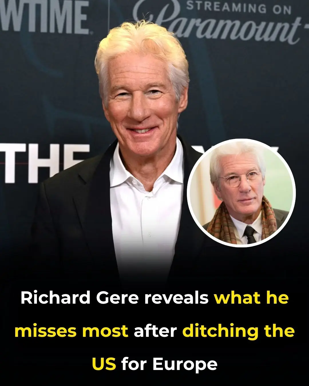 Richard Gere reveals what he misses most after ditching the US for Europe