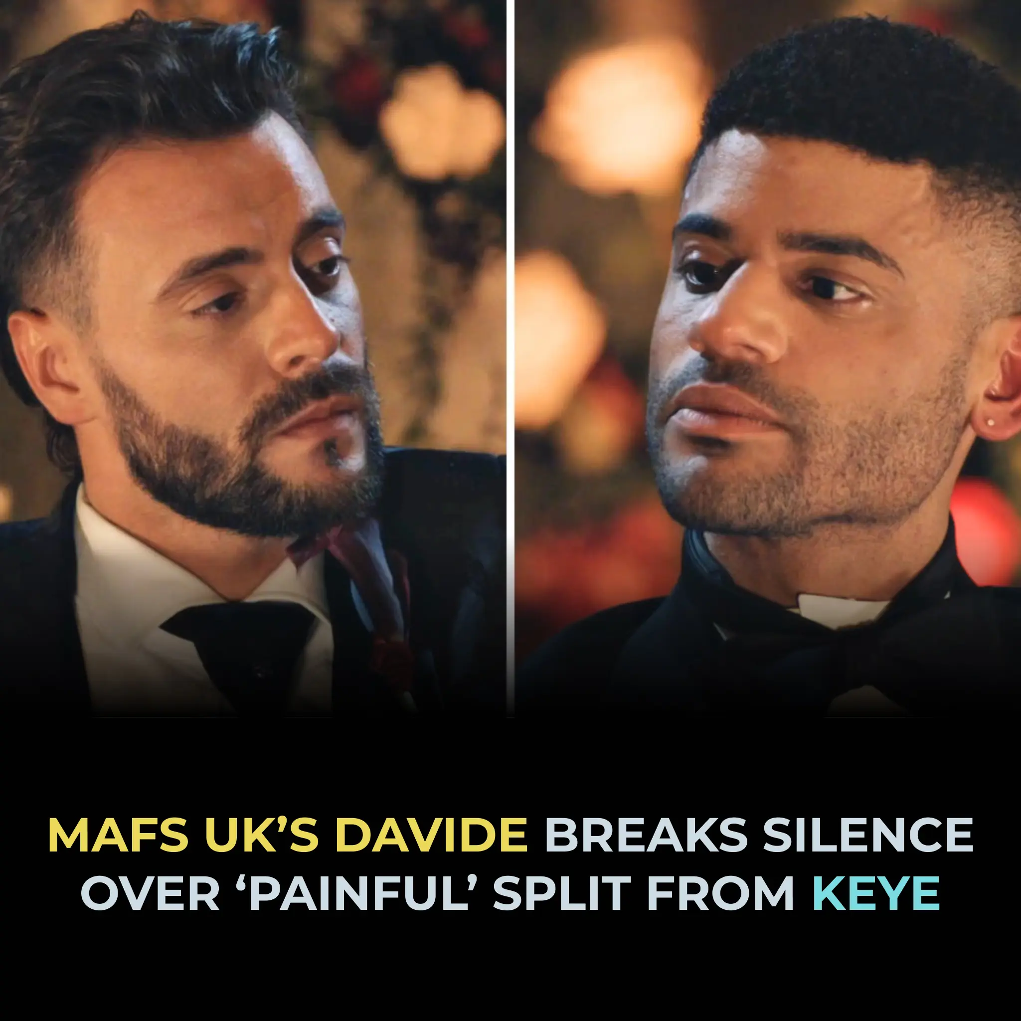MAFS UK’s Davide breaks silence over ‘painful’ split from Keye