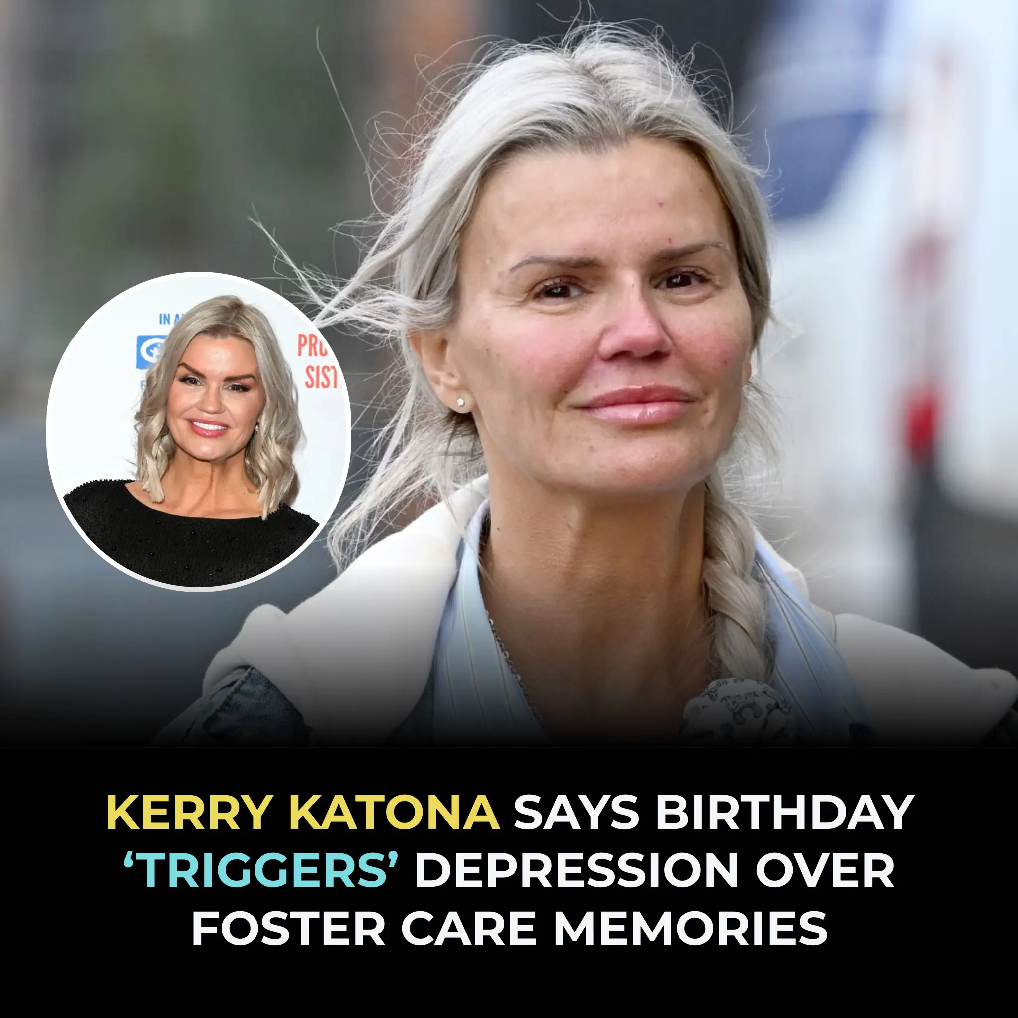 Kerry Katona says birthday ‘triggers’ depression over foster care memories