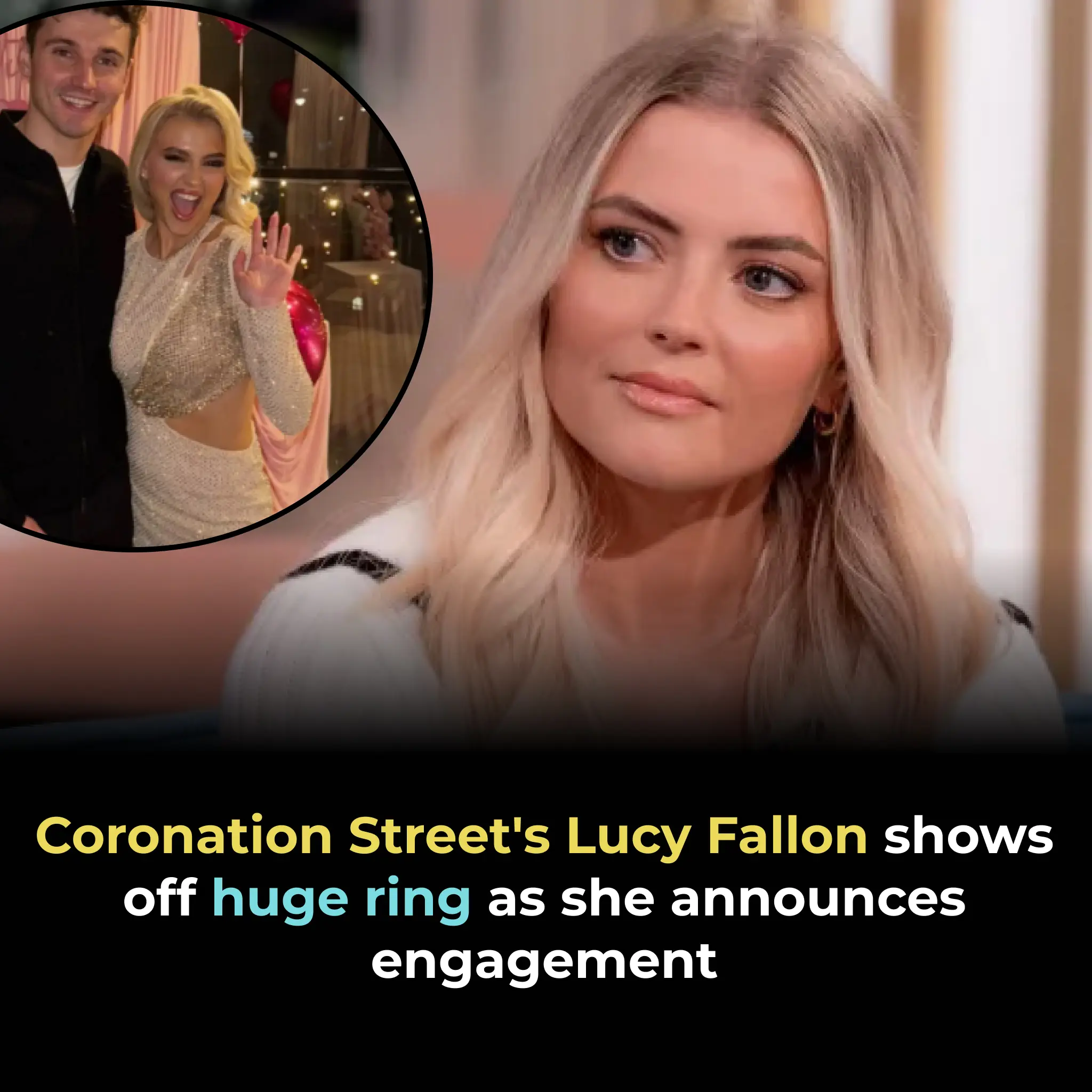 Coronation Street's Lucy Fallon shows off huge ring as she announces engagement