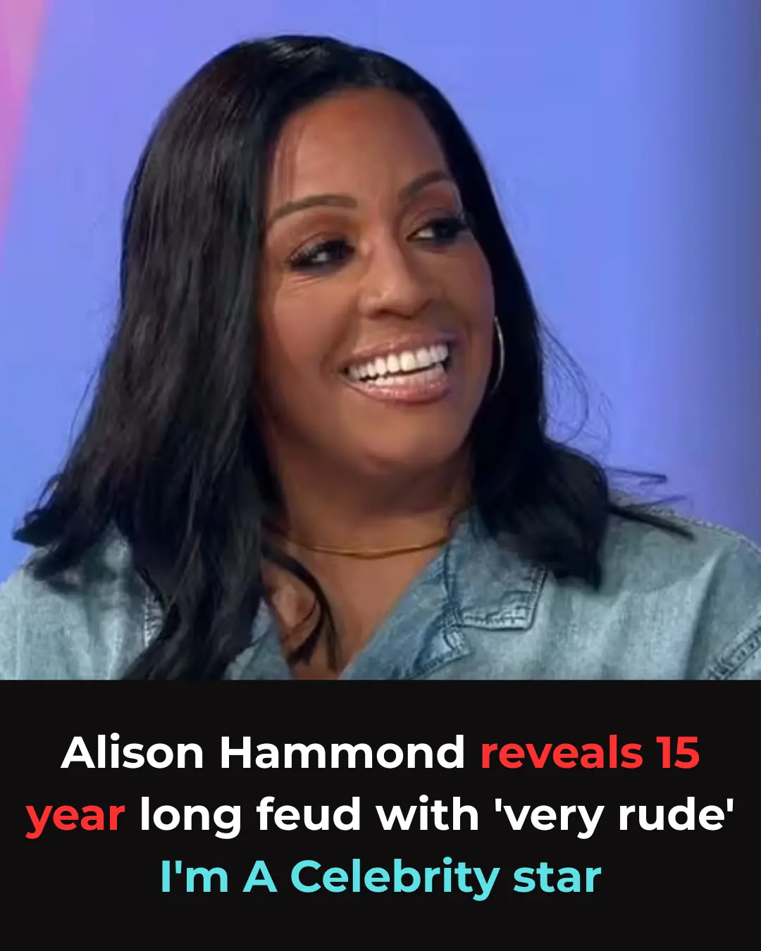 Alison Hammond reveals 15 year long feud with 'very rude' I'm A Celebrity star