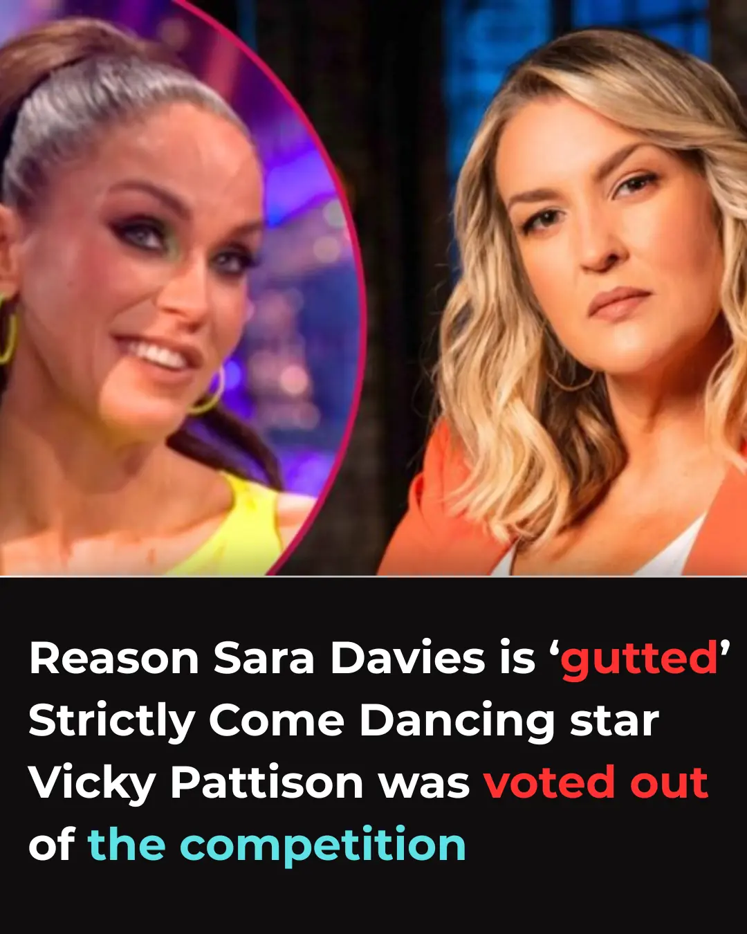 Reason Sara Davies is ‘gutted’ Strictly Come Dancing star Vicky Pattison was voted out of the competition