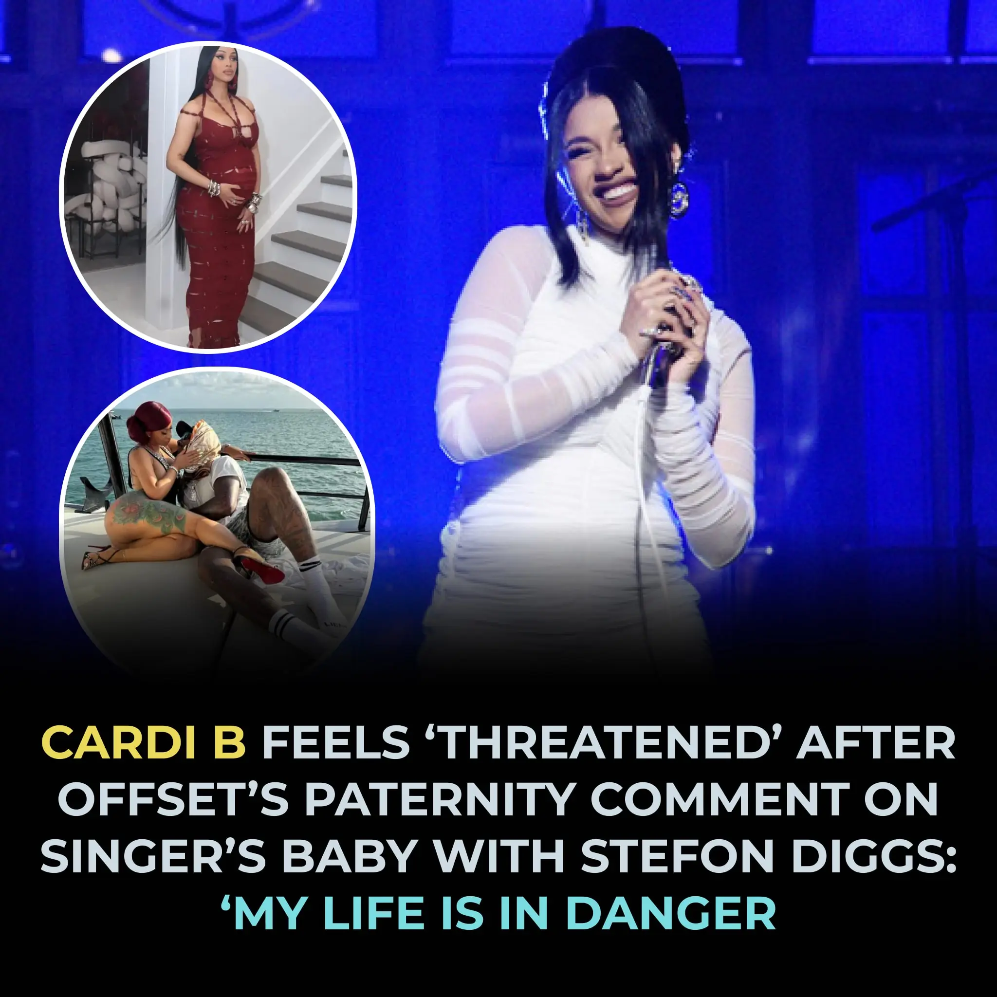 Cardi B feels ‘threatened’ after Offset’s paternity comment on singer’s baby with Stefon Diggs: ‘My life is in danger