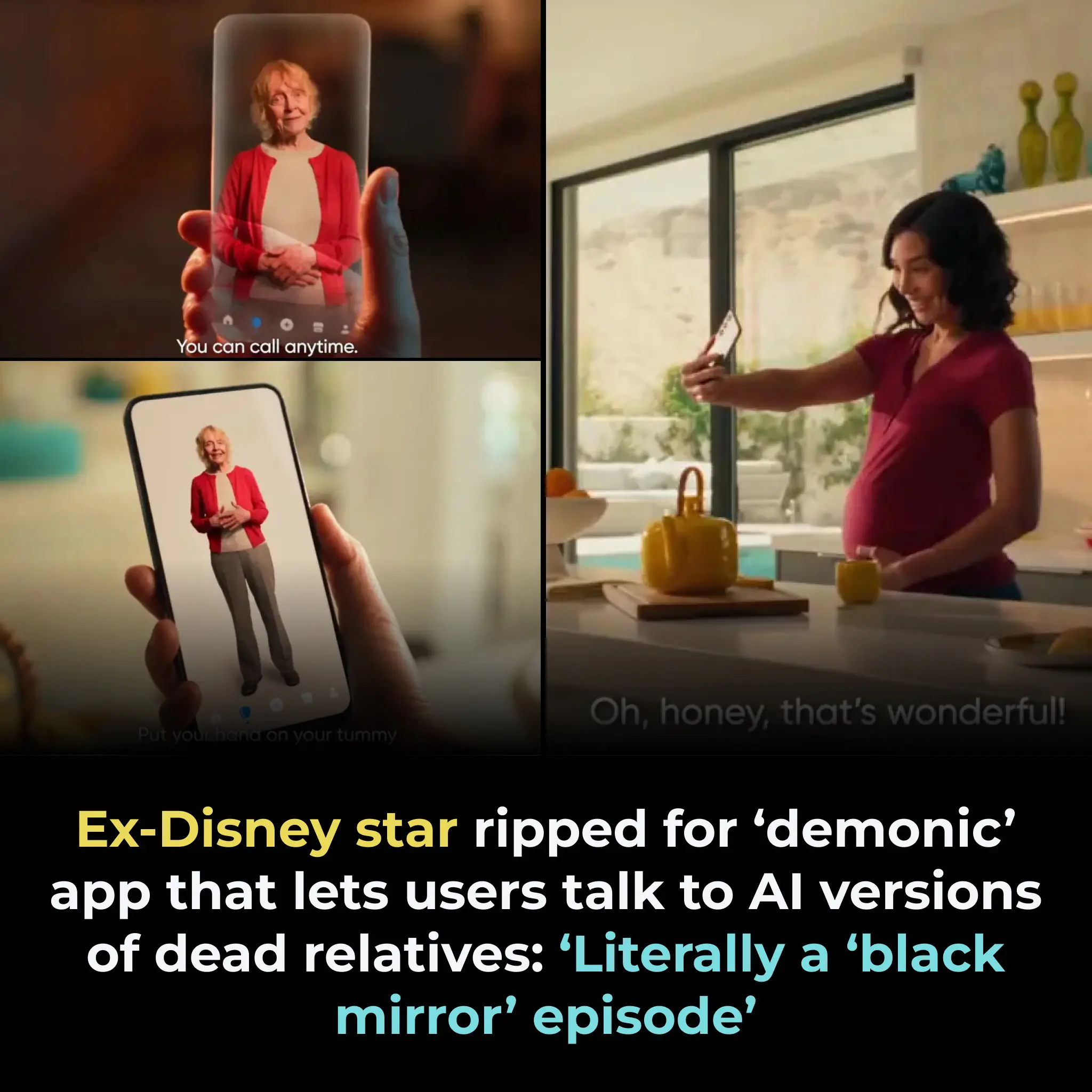 Ex-Disney star ripped for ‘demonic’ app that lets users talk to AI versions of dead relatives: ‘Literally a ‘Black Mirror’ episode’