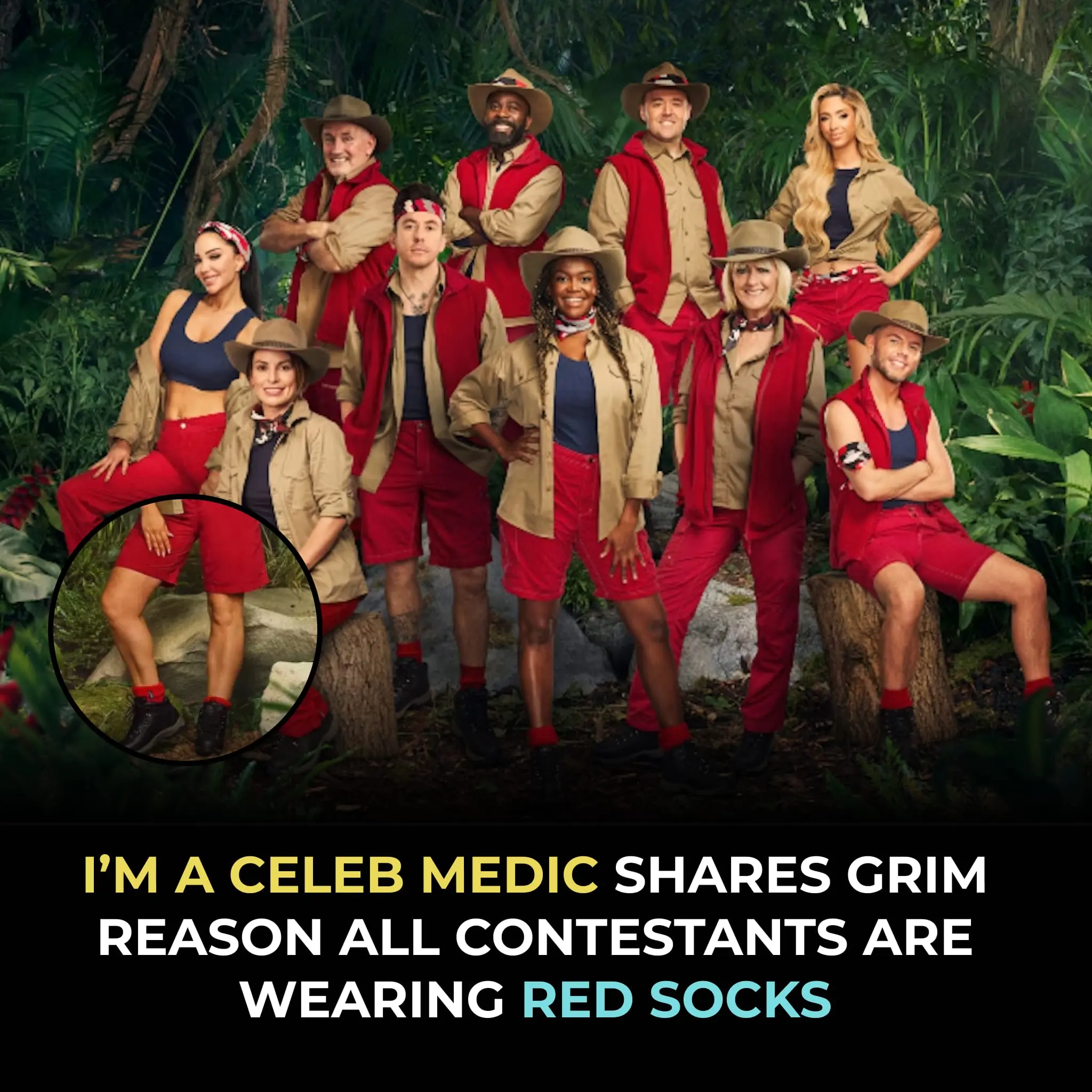 I’M A CELEB MEDIC SHARES GRIM REASON ALL CONTESTANTS ARE WEARING RED SOCKS
