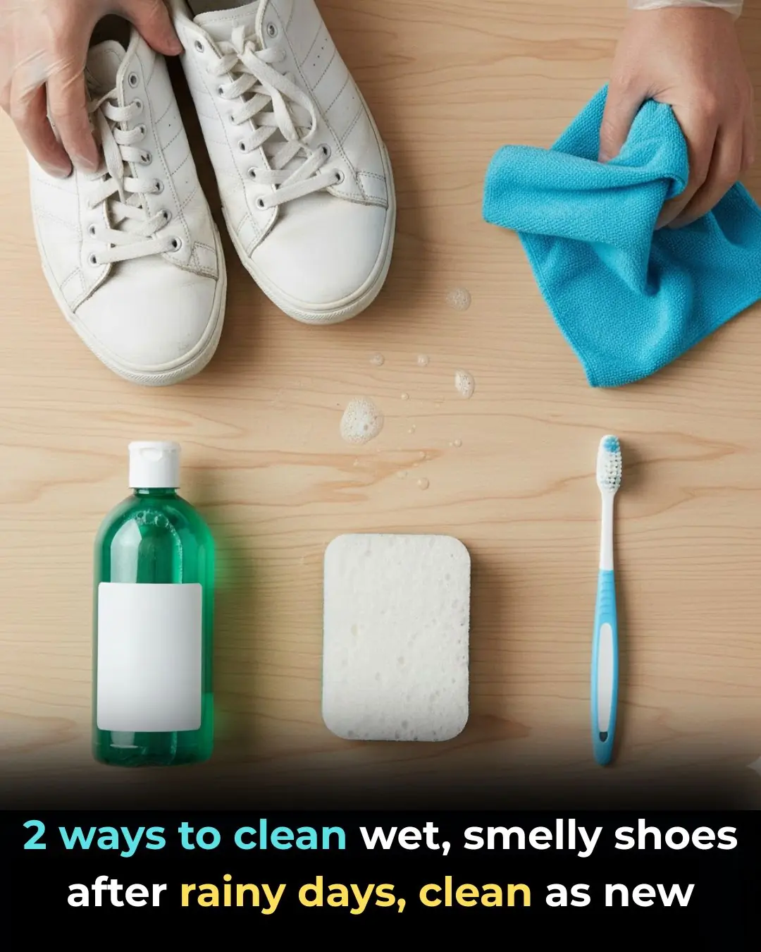 2 ways to clean wet, smelly shoes after rainy days, clean as new