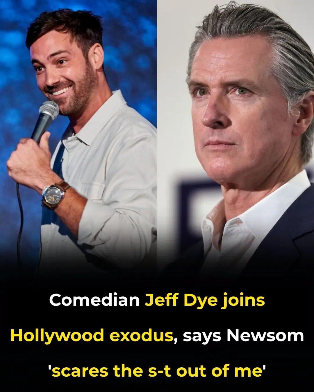 Comedian Jeff Dye joins Hollywood exodus, says Newsom ‘scares the s–t out of me’
