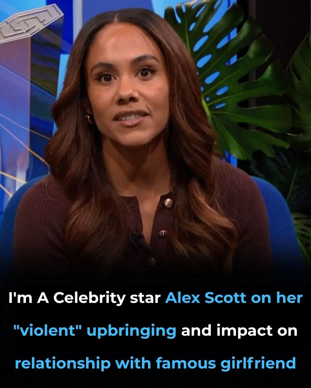 I’m A Celebrity star Alex Scott on her ‘violent’ upbringing and impact on relationship with girlfriend Jess Glynne