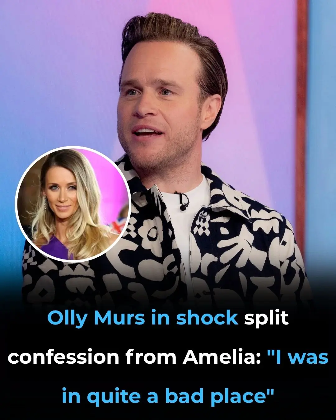 💔 Olly Murs Reveals Why He Initially Split from Wife Amelia: "I Was in Quite a Bad Place"