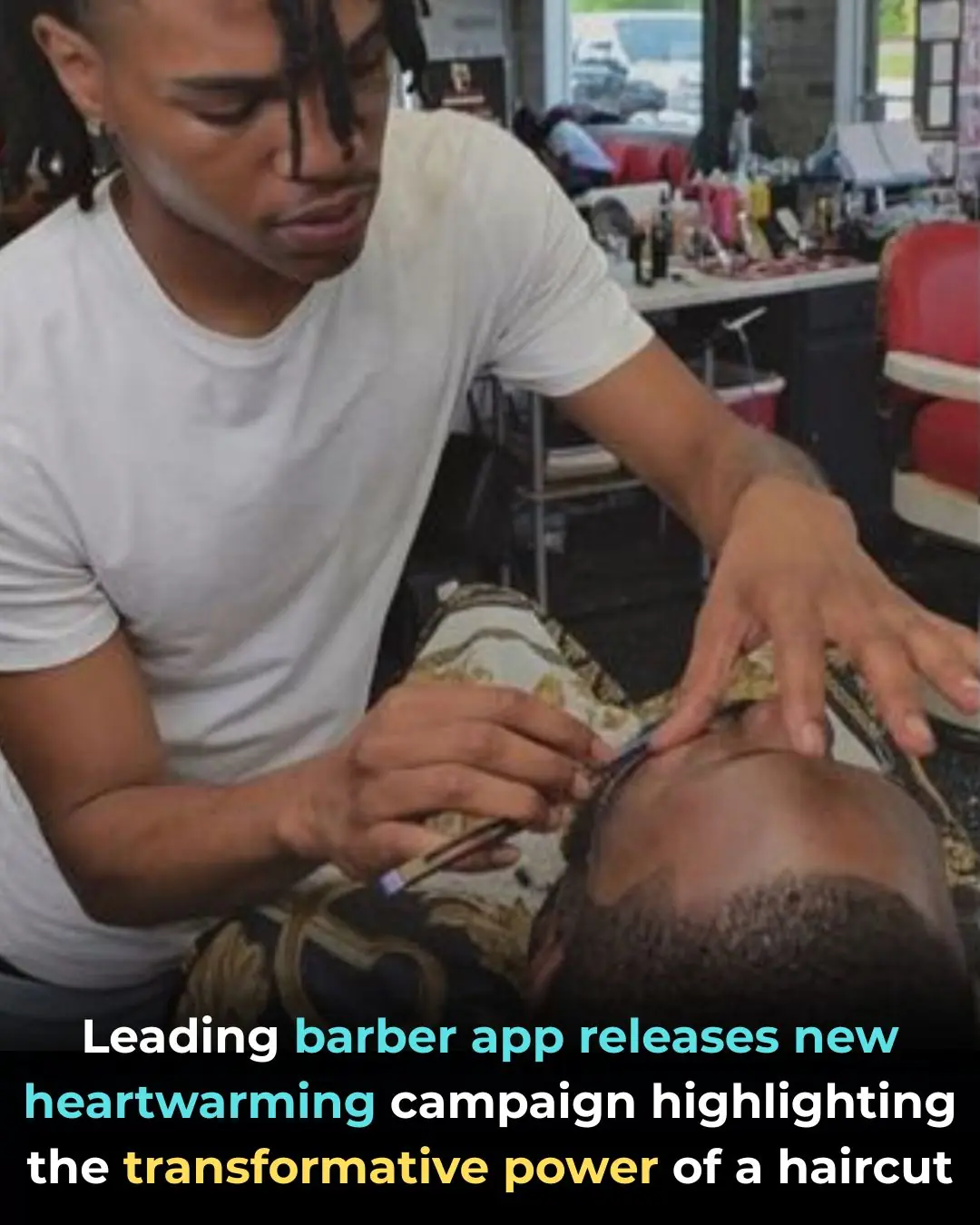 Leading Barber App Releases New Heartwarming Campaign Highlighting the Transformative Power of a Haircut