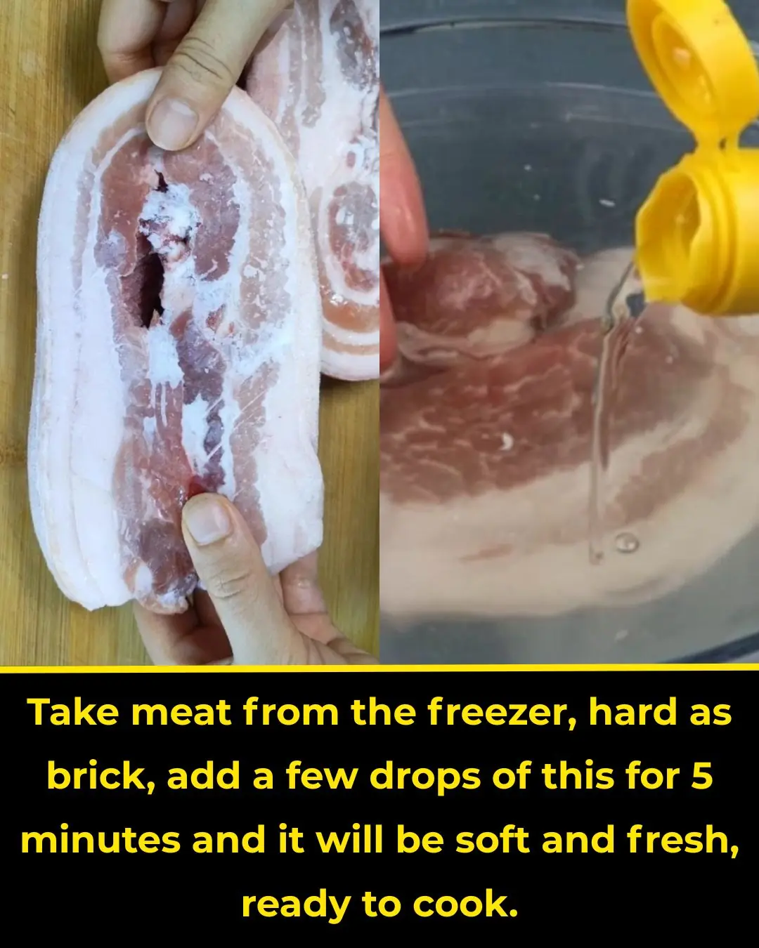 Take the meat from the freezer and it's hard as bricks
