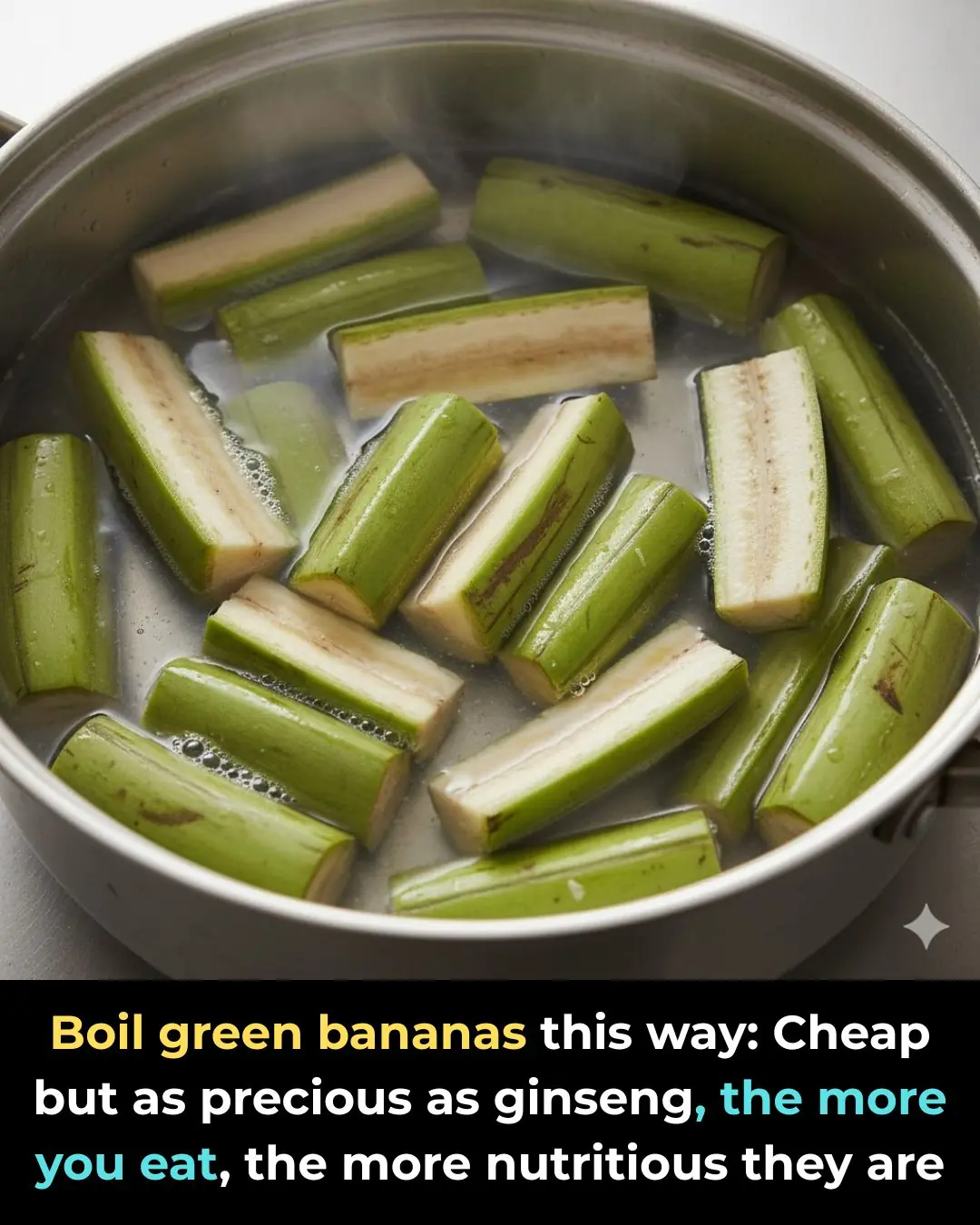 Boil green bananas this way