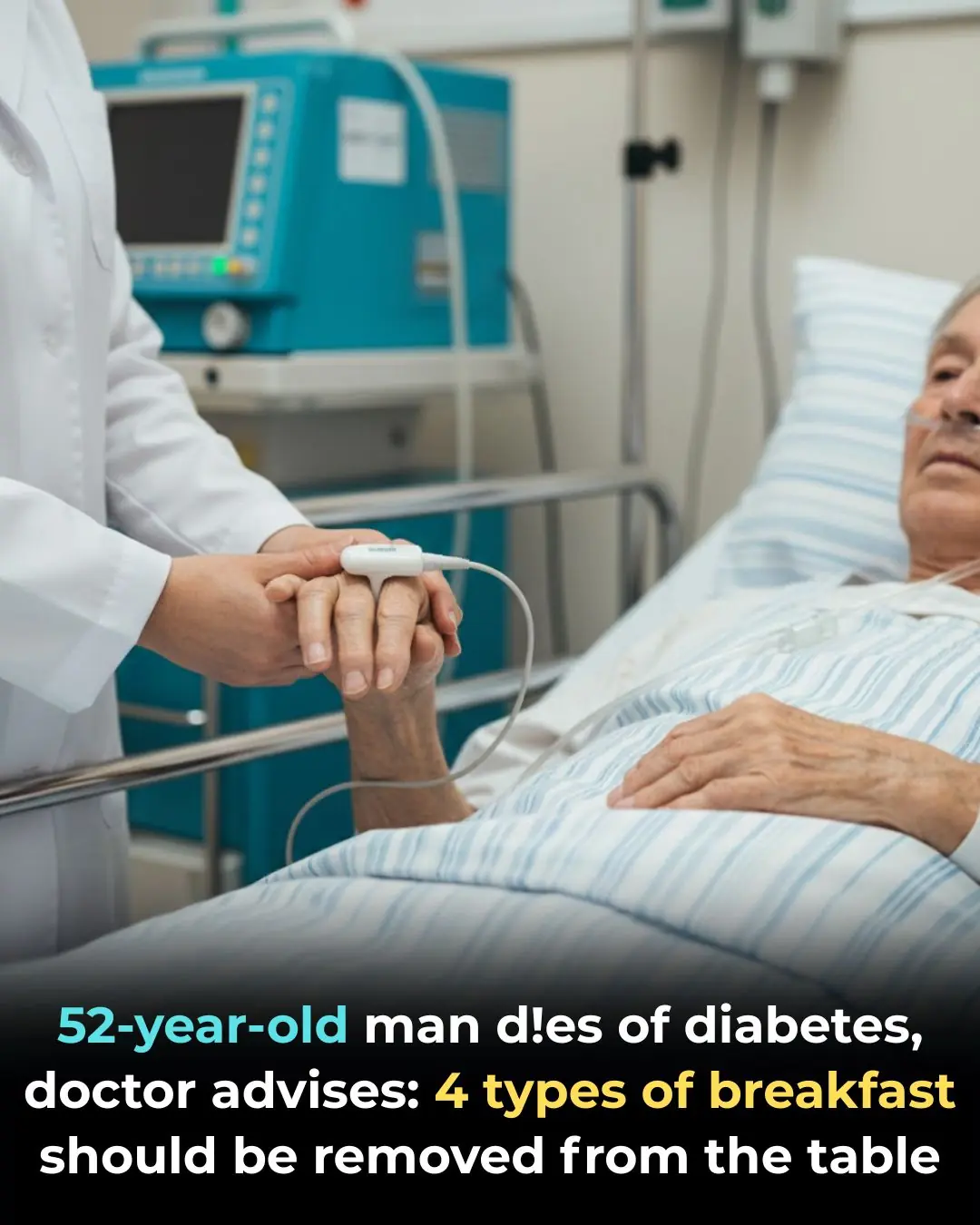 A 52-Year-Old Man Died From Diabetes: Doctors Warn These 4 Breakfast Habits Should Be Eliminated Immediately