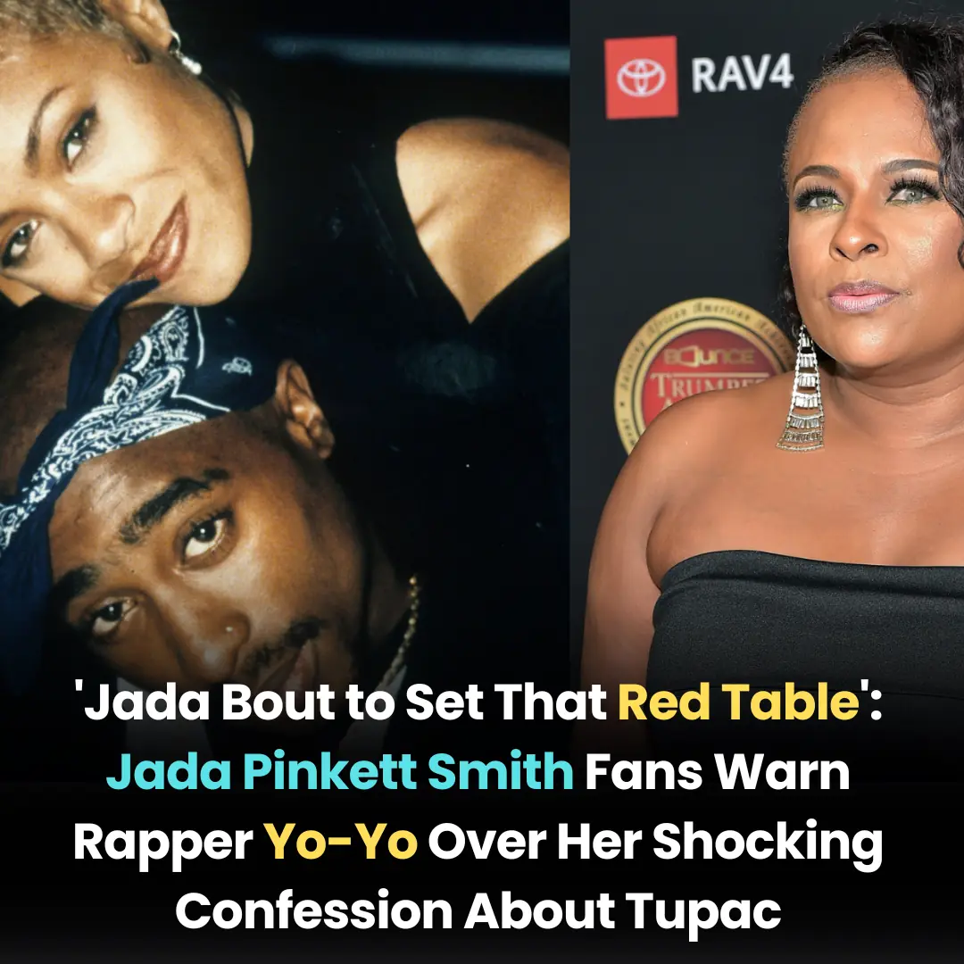 ‘Jada Bout to Set That Red Table’: Jada Pinkett Smith Fans Warn Rapper Yo-Yo Over Her Shocking Confession About Tupac
