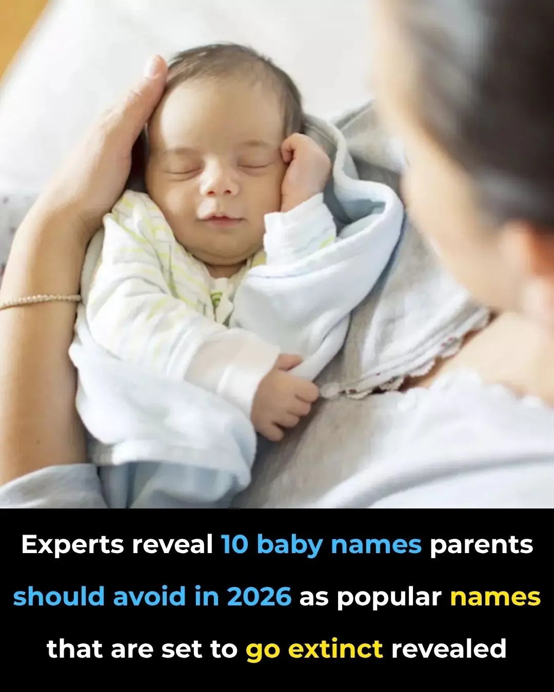 Experts reveal 10 baby names parents should avoid in 2026 as popular names that are set to go extinct revealed