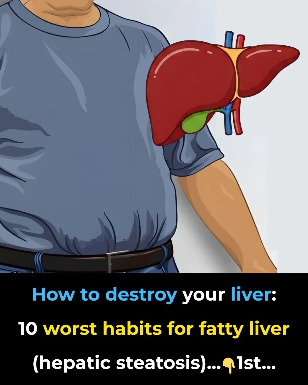How to destroy your liver: 10 worst habits for fatty liver (hepatic steatosis)