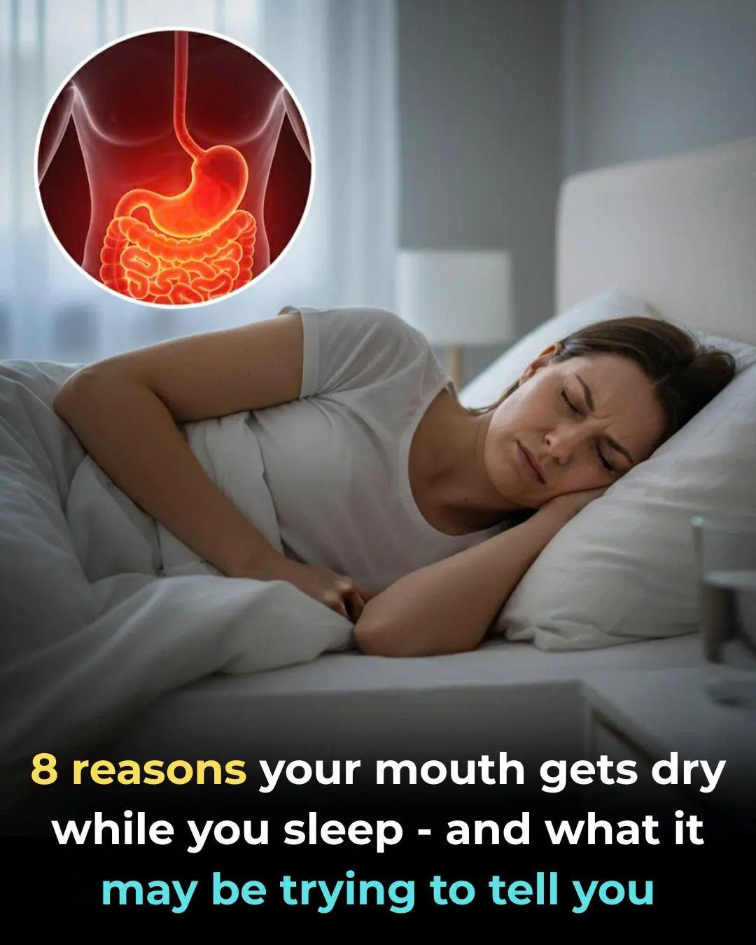 People whose mouths feel dry when sleeping at night need to know these 8 reasons