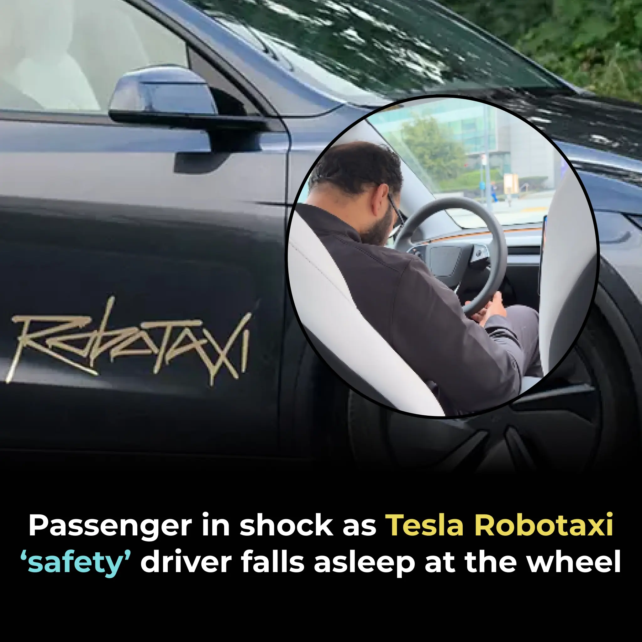 Passenger in shock as Tesla Robotaxi ‘safety’ driver falls asleep at the wheel