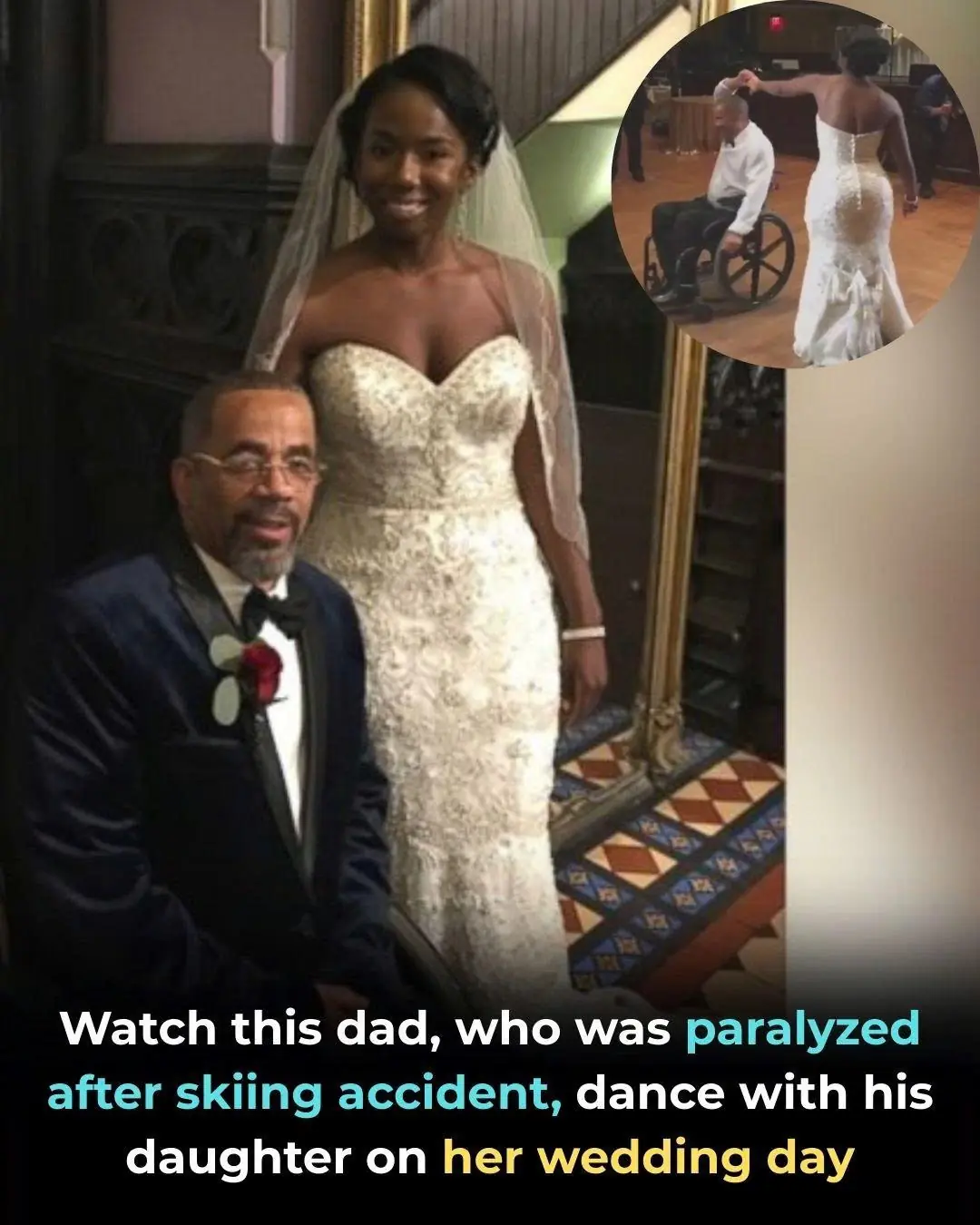 All The Feels: Watch This Dad, Who Was Paralyzed After Skiing Accident, Dance With His Daughter On Her Wedding Day
