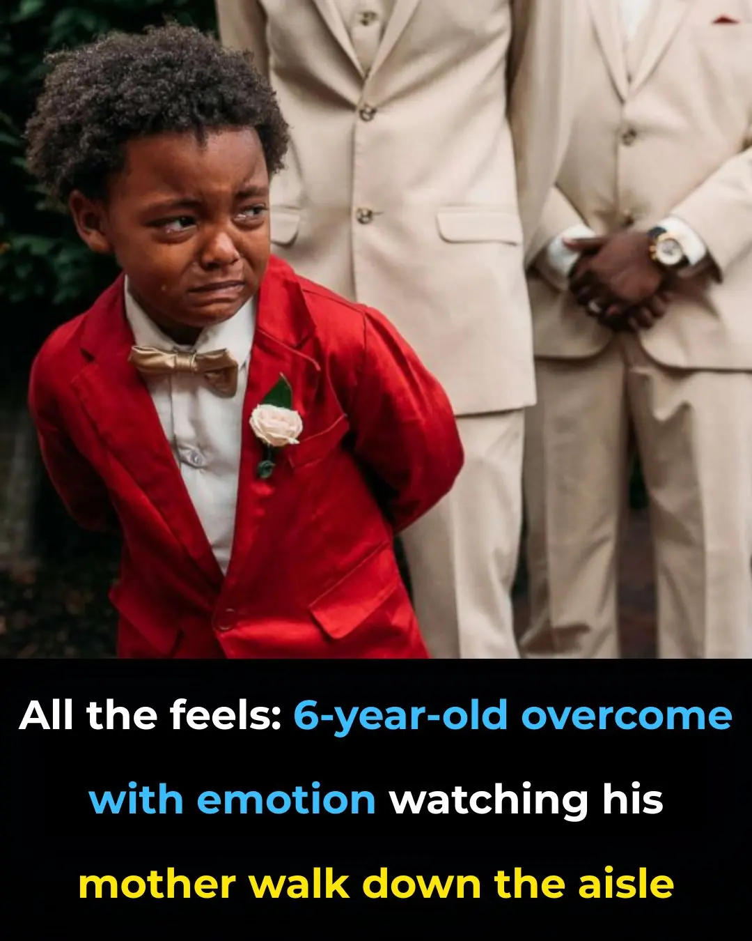 All The Feels: 6-Year-Old Overcome With Emotion Watching His Mother Walk Down The Aisle