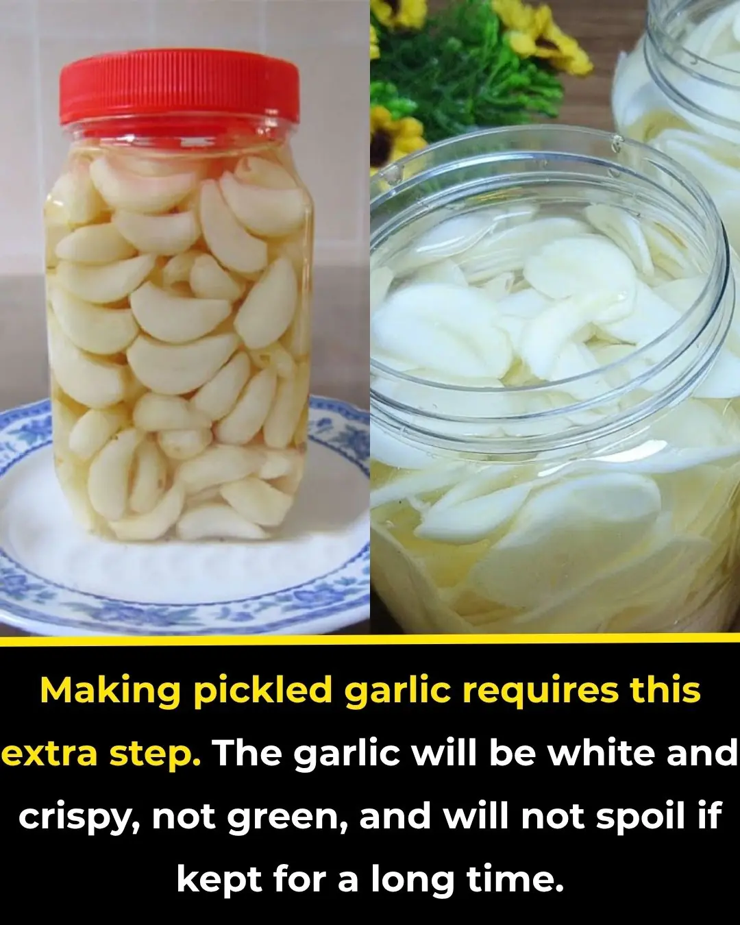 Making pickled garlic requires one more step