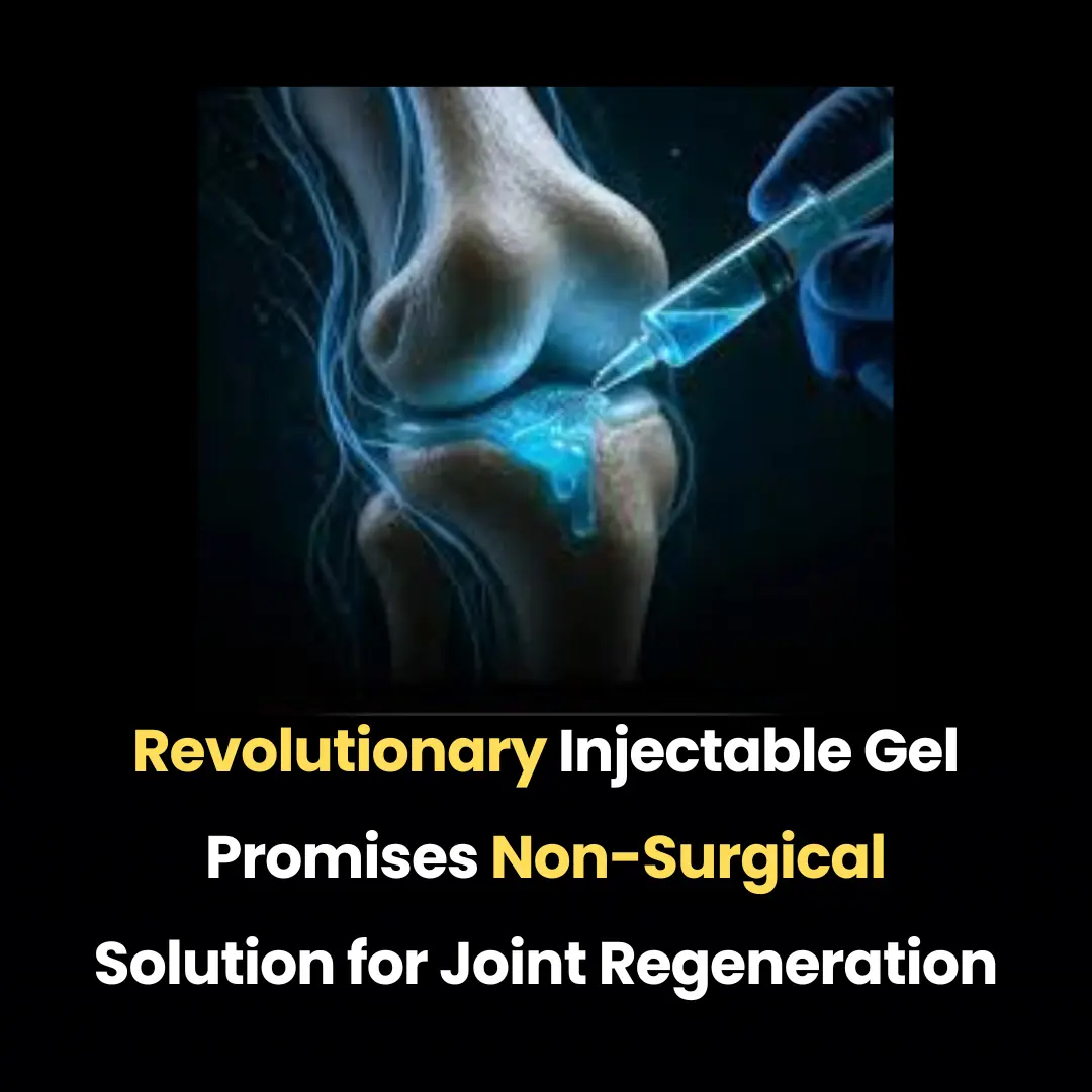 Revolutionary Injectable Gel Promises Non-Surgical Solution for Joint Regeneration