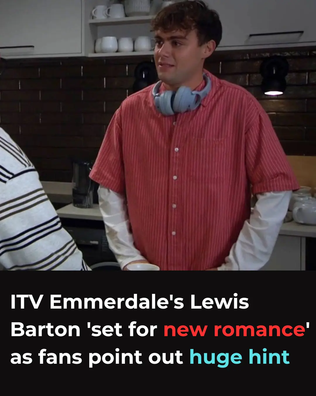 ITV Emmerdale's Lewis Barton 'set for new romance' as fans point out huge hint