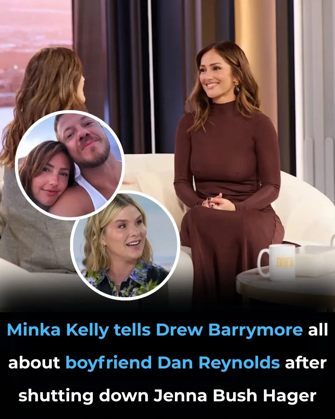 Minka Kelly tells Drew Barrymore all about boyfriend Dan Reynolds after(02)
