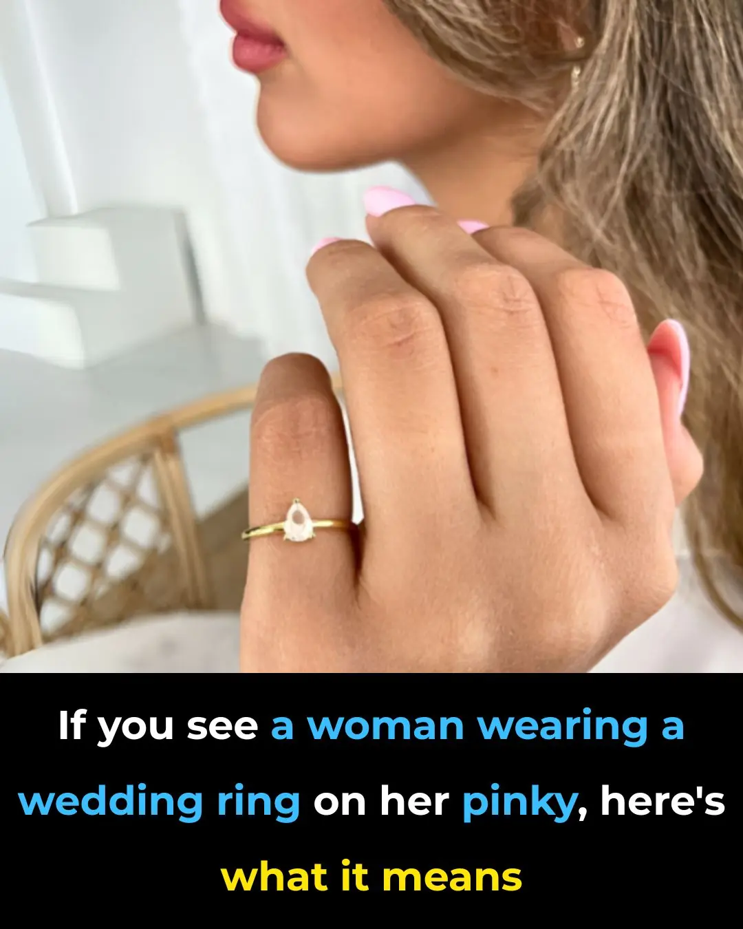 If You See a Woman Wearing a Wedding Ring On Her Pinky, Here's What It Means
