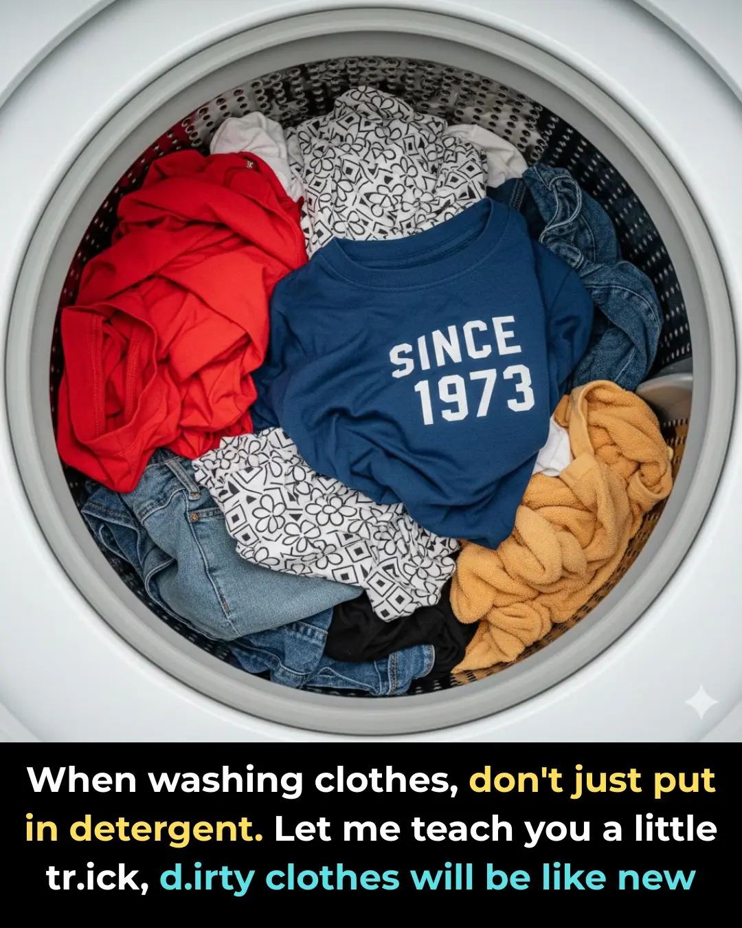 When washing clothes, don’t just put in detergent! Do this little trick, dirty clothes will be like new!