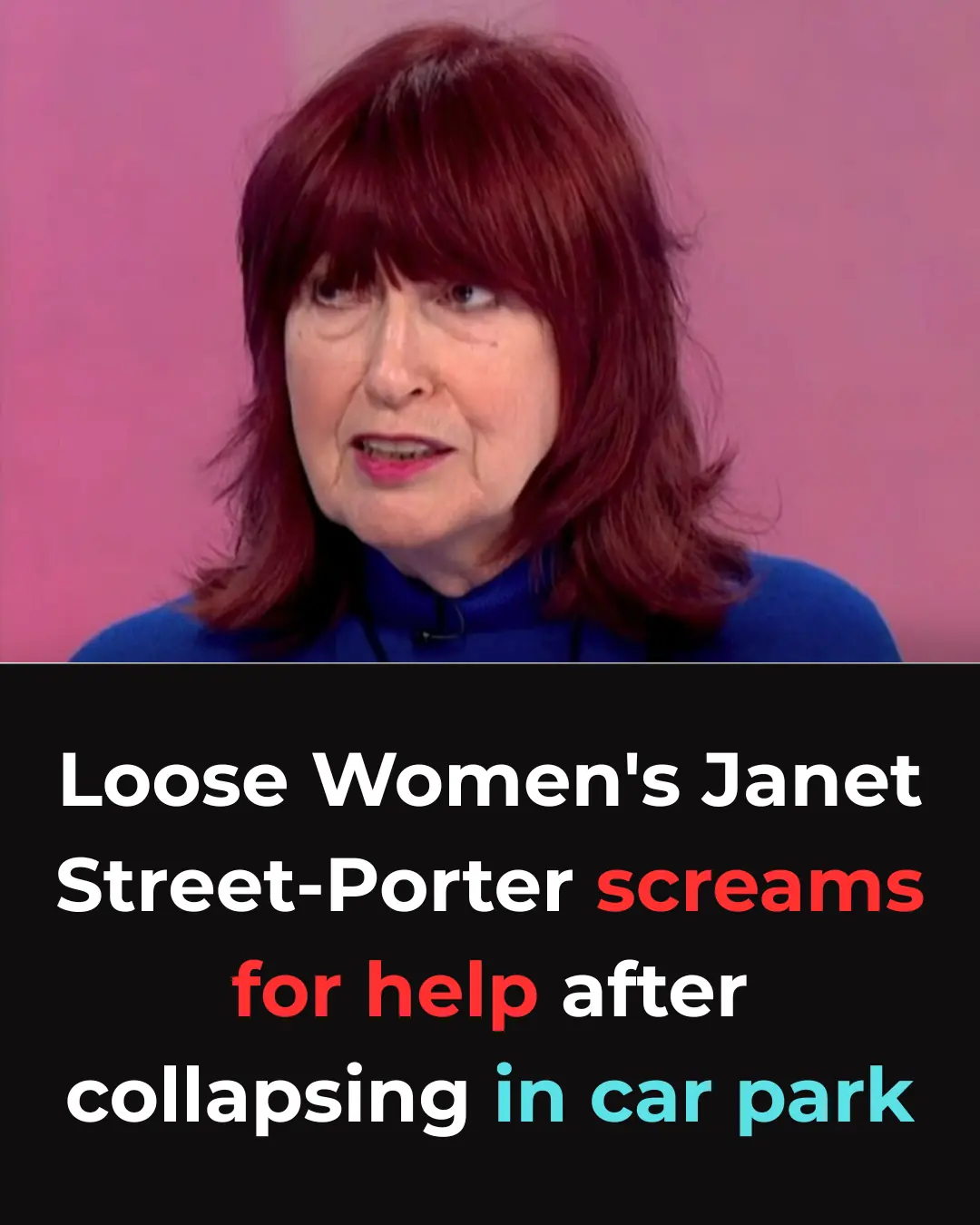Loose Women's Janet Street-Porter screams for help after collapsing in car park
