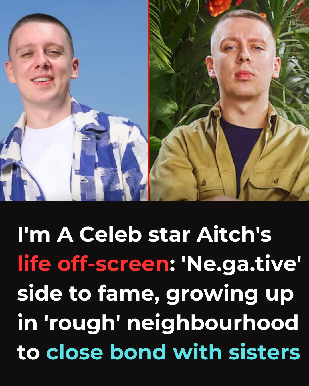 I’m A Celebrity’s Aitch life off-screen – Bond with twin sisters, famous ex and working with his parents