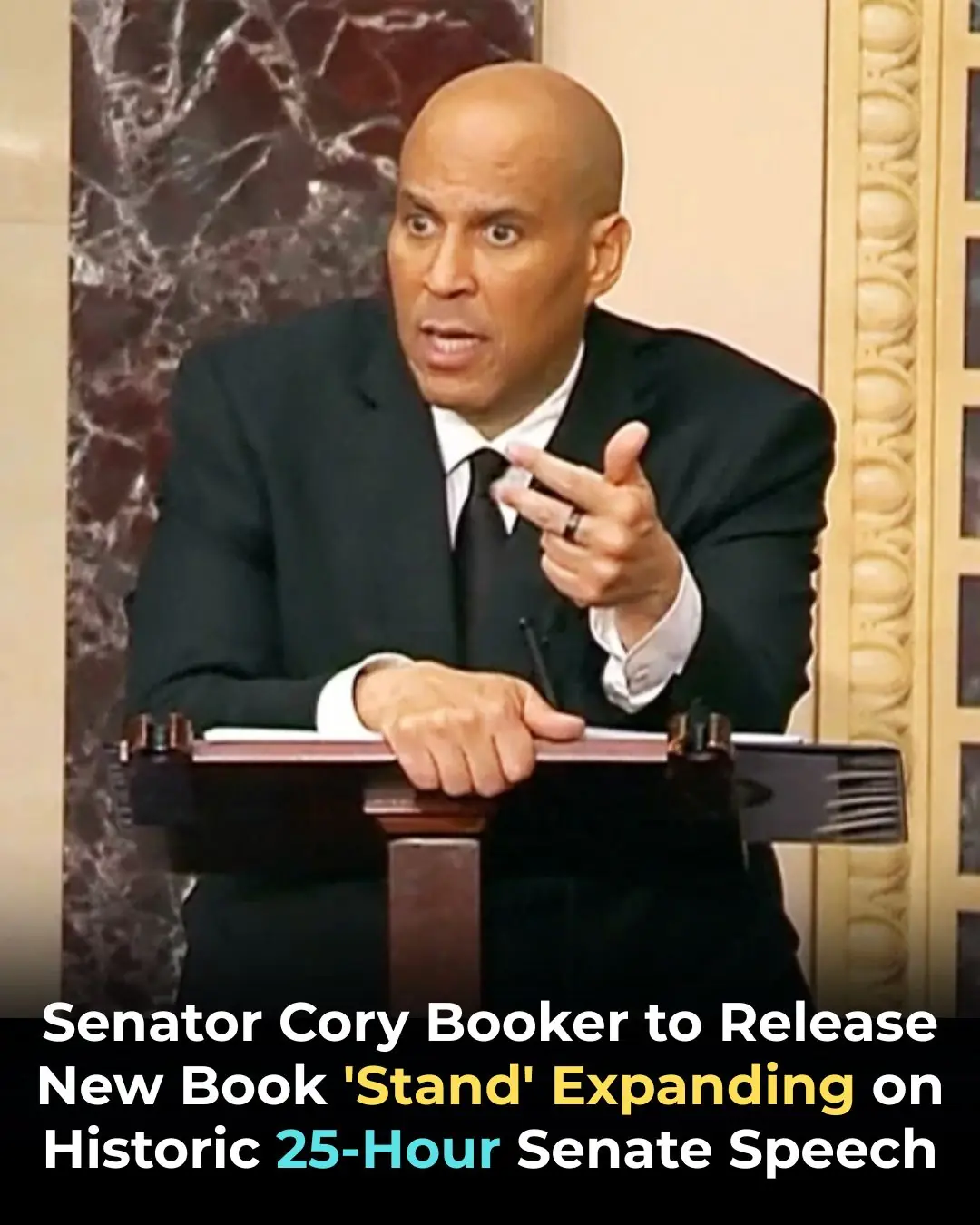 Senator Cory Booker to Release New Book ‘Stand’ Expanding on Historic 25-Hour Senate Speech