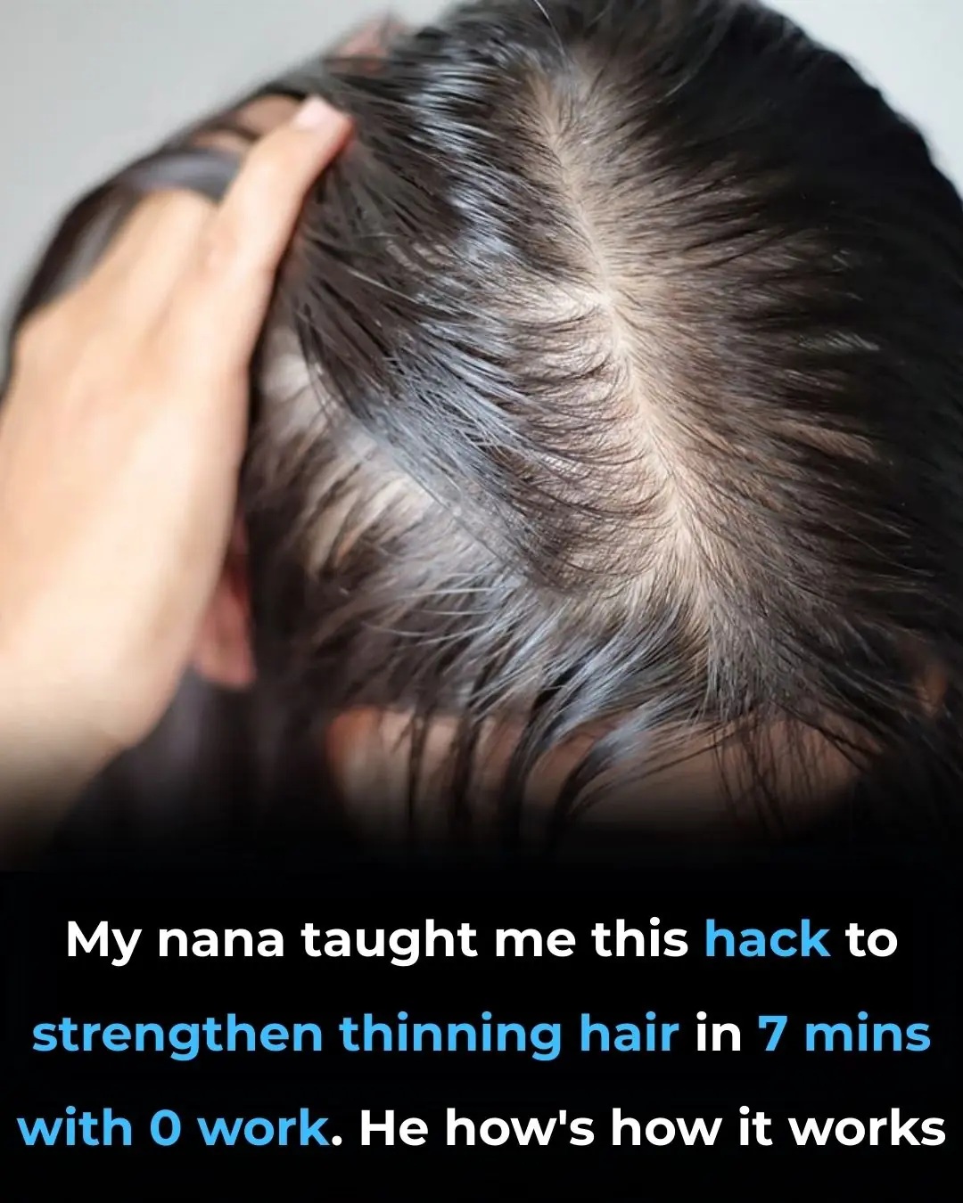 My nana taught me this hack to strengthen thinning hair in 7 mins with 0 work. Here’s how it works