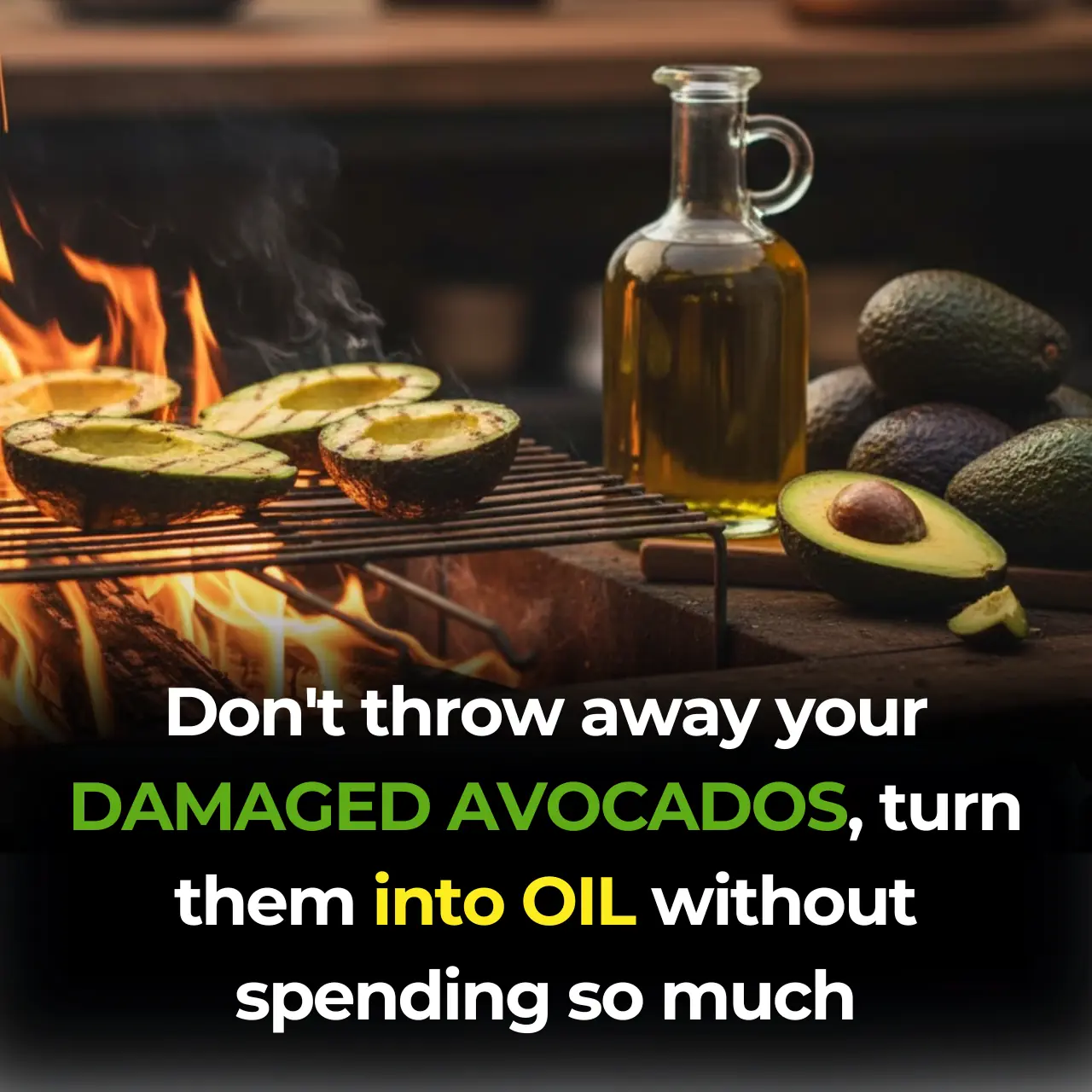 Here’s the secret why everyone puts avocados on the fire!