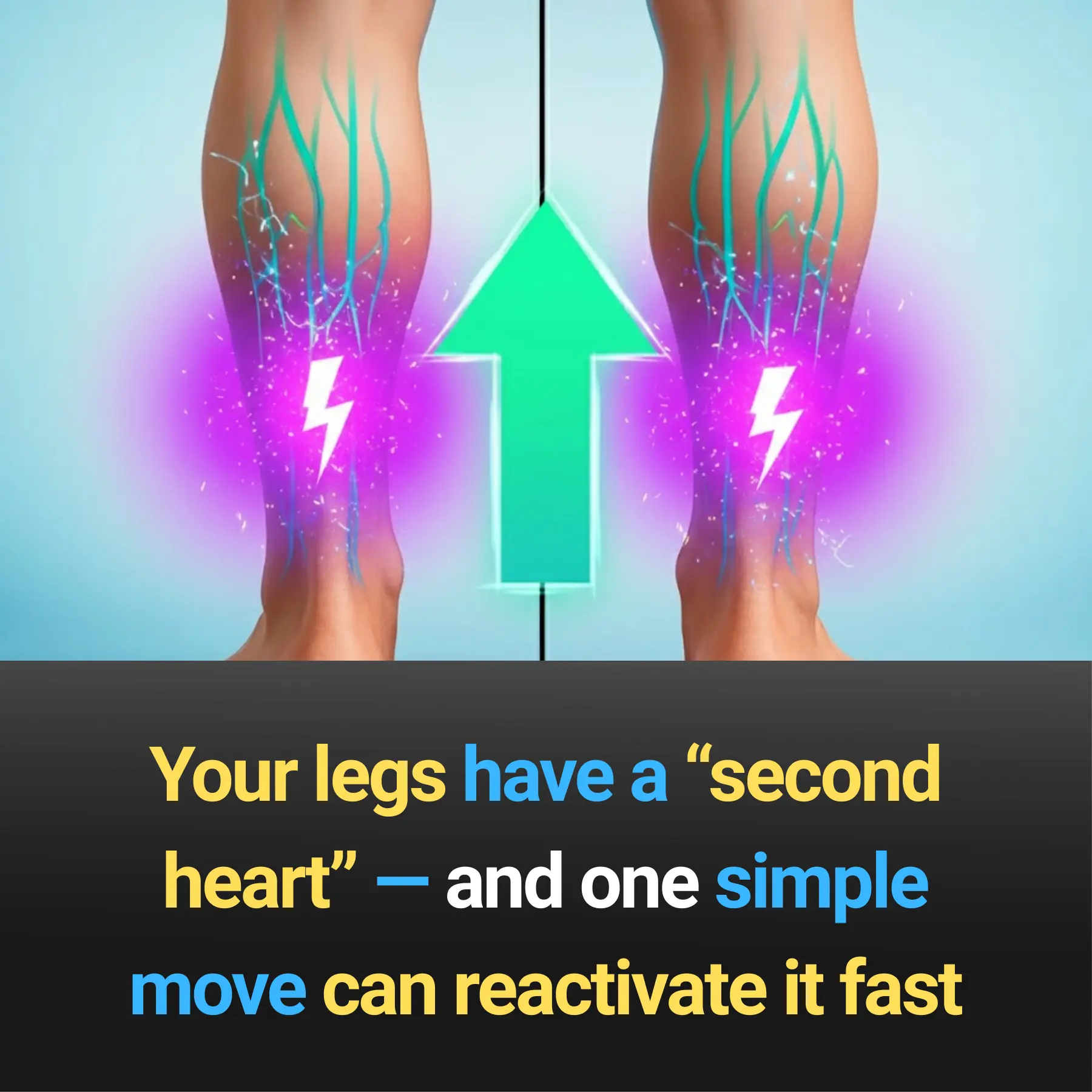 Your legs have a “second heart” — and one simple move can reactivate it fast
