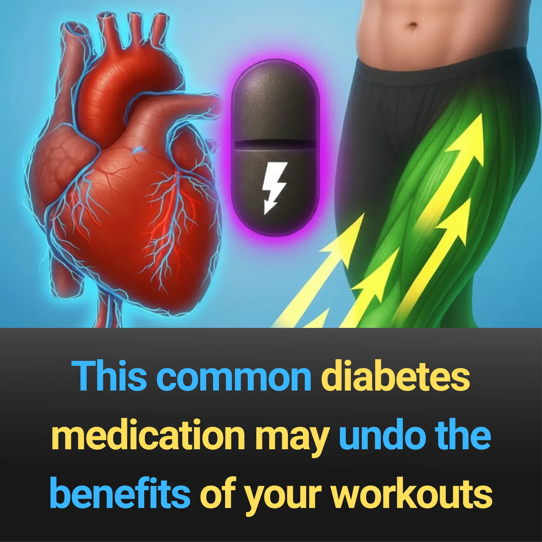 This common diabetes medication may undo the benefits of your workouts