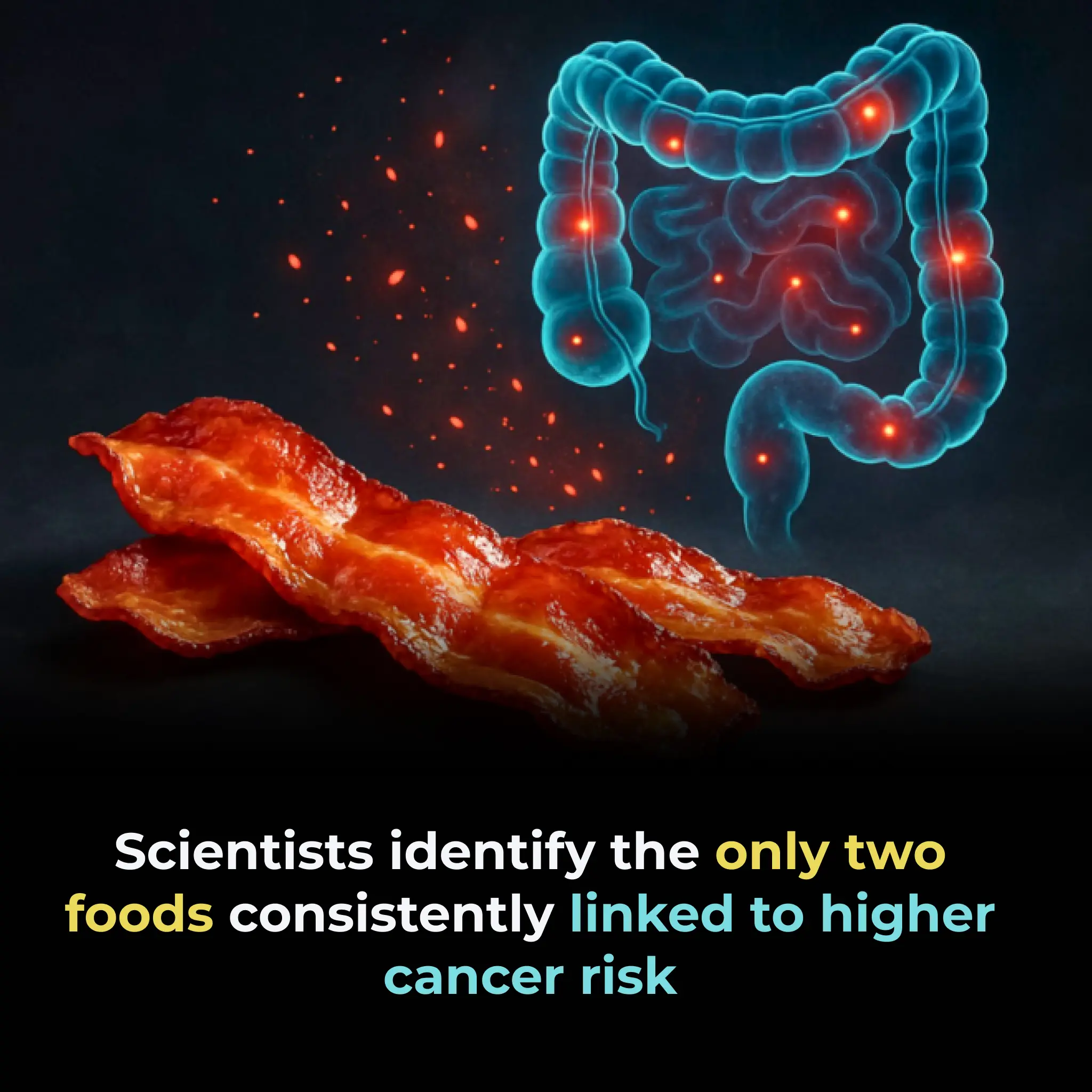 Scientists identify the only two foods consistently linked to higher cancer risk