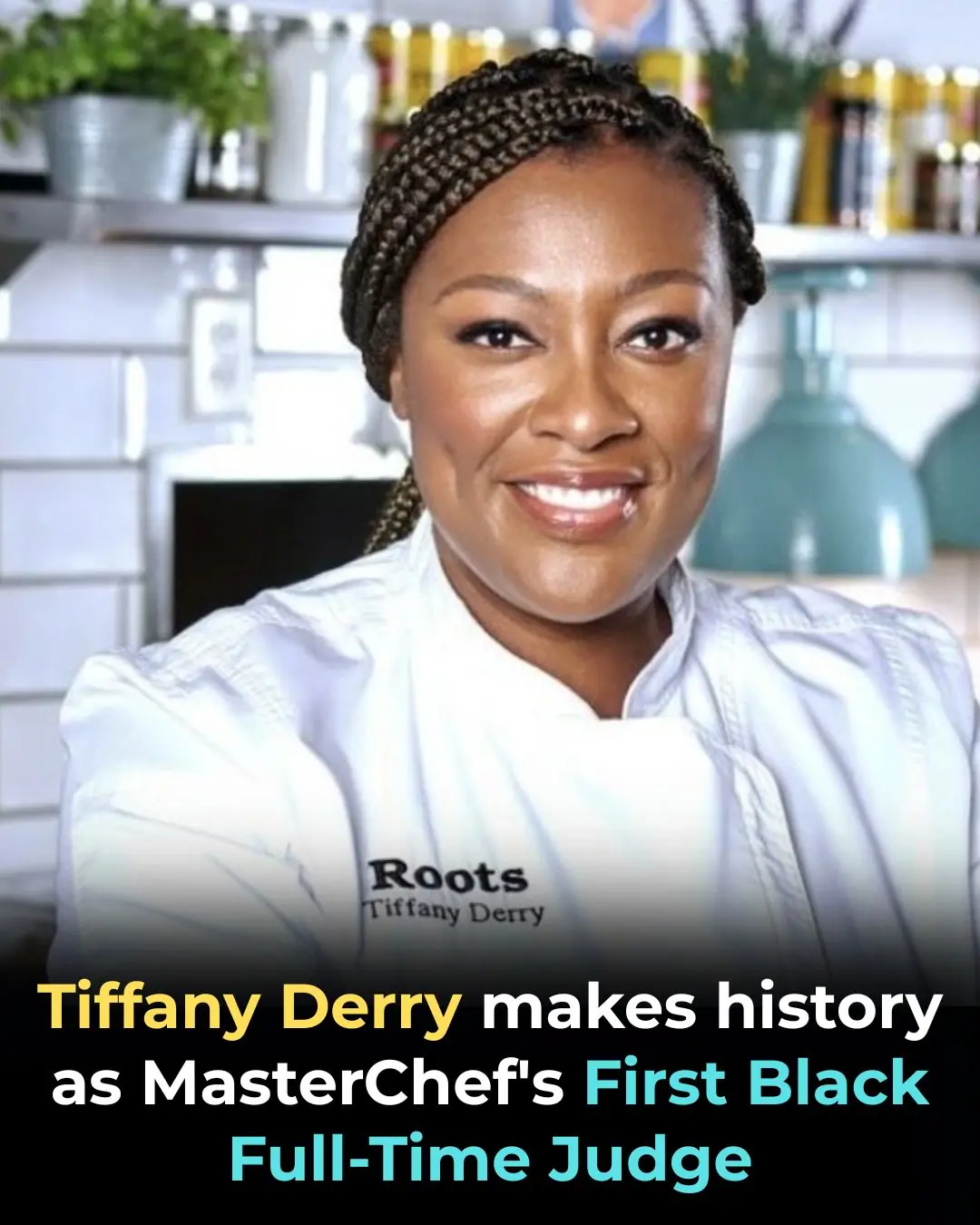 Tiffany Derry Makes History as MasterChef’s First Black Full-Time Judge