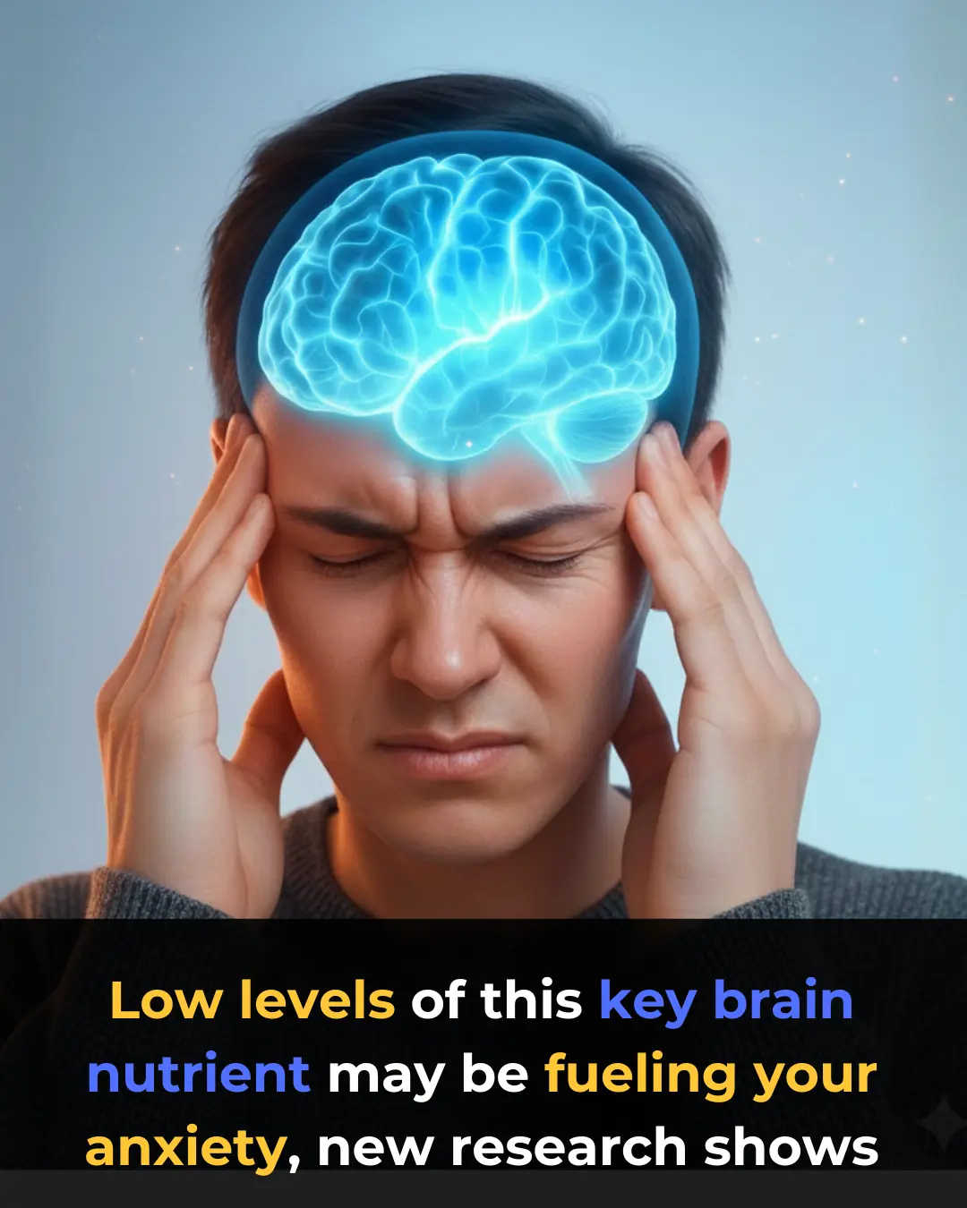 Low levels of this key brain nutrient may be fueling your anxiety