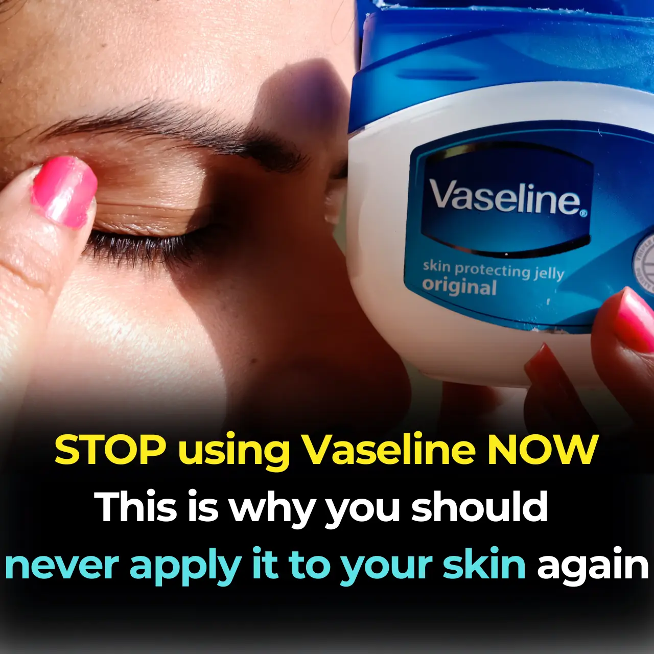 Why You Should Stop Using Petroleum Jelly On Your Skin (It’s a Byproduct of the Petroleum Manufacturing Process)