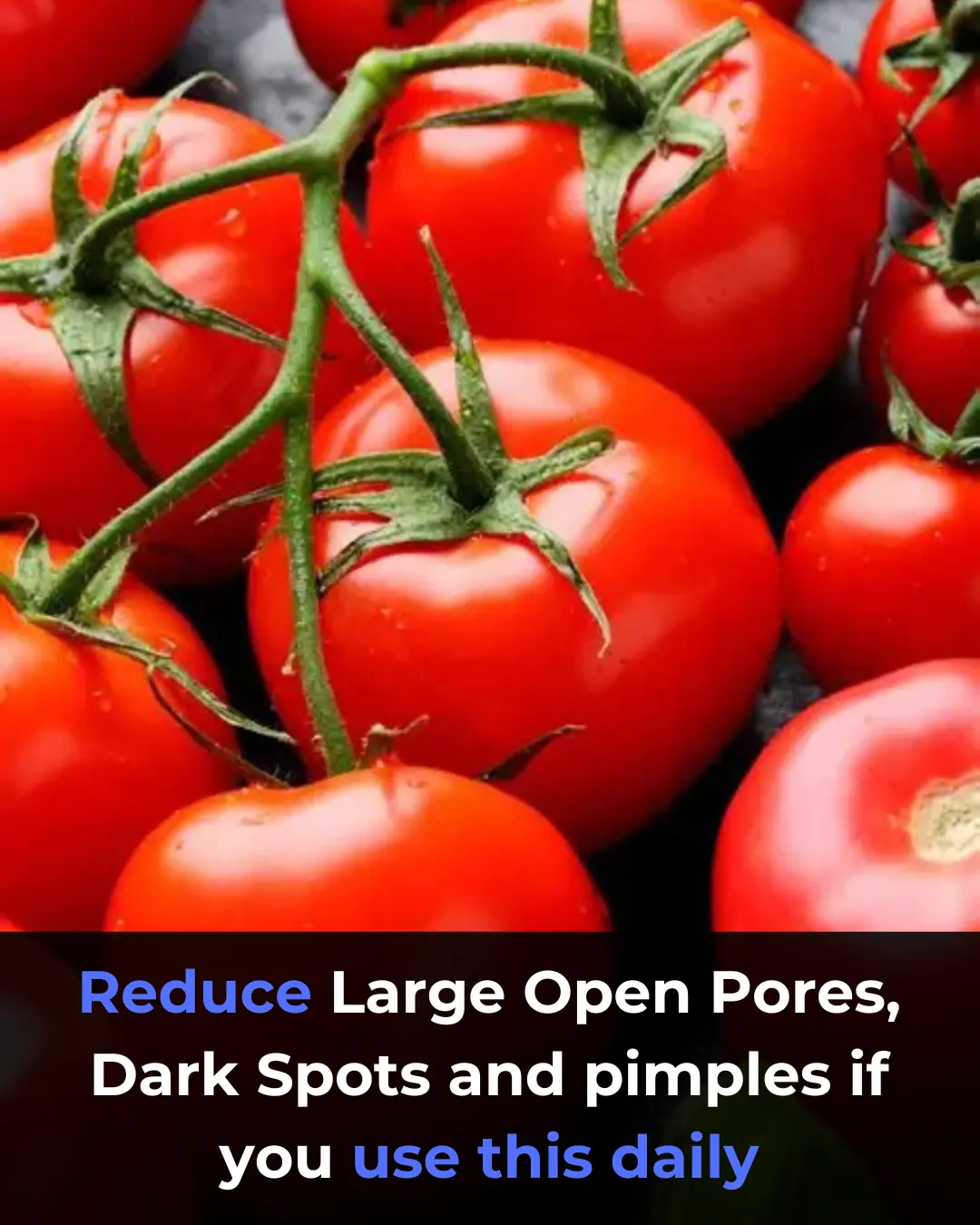 Tomato Benefits for Skin – How Tomato Slices Can Transform Your Skin Naturally