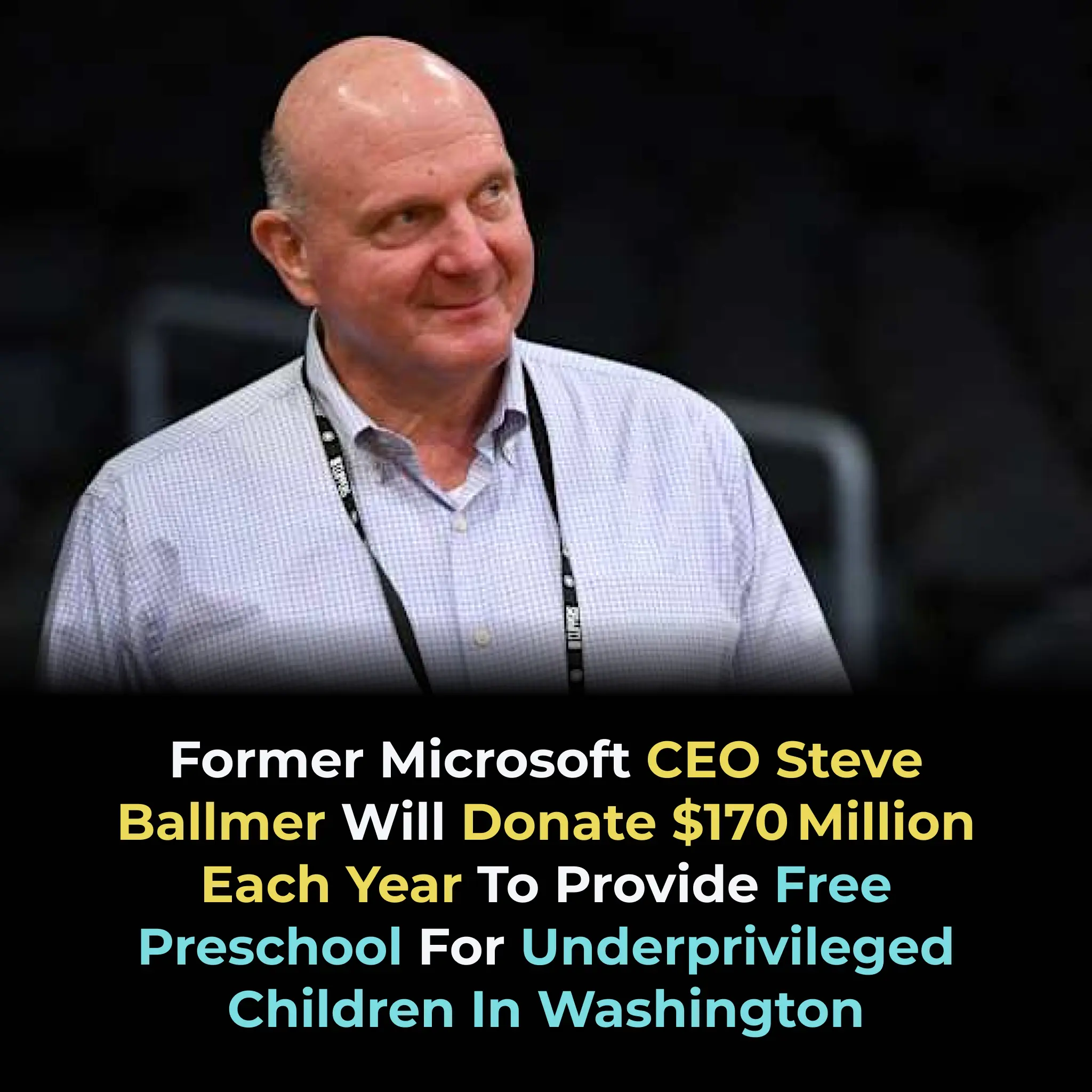 Steve Ballmer’s $170 Million Annual Commitment to Early Childhood Education in Washington State