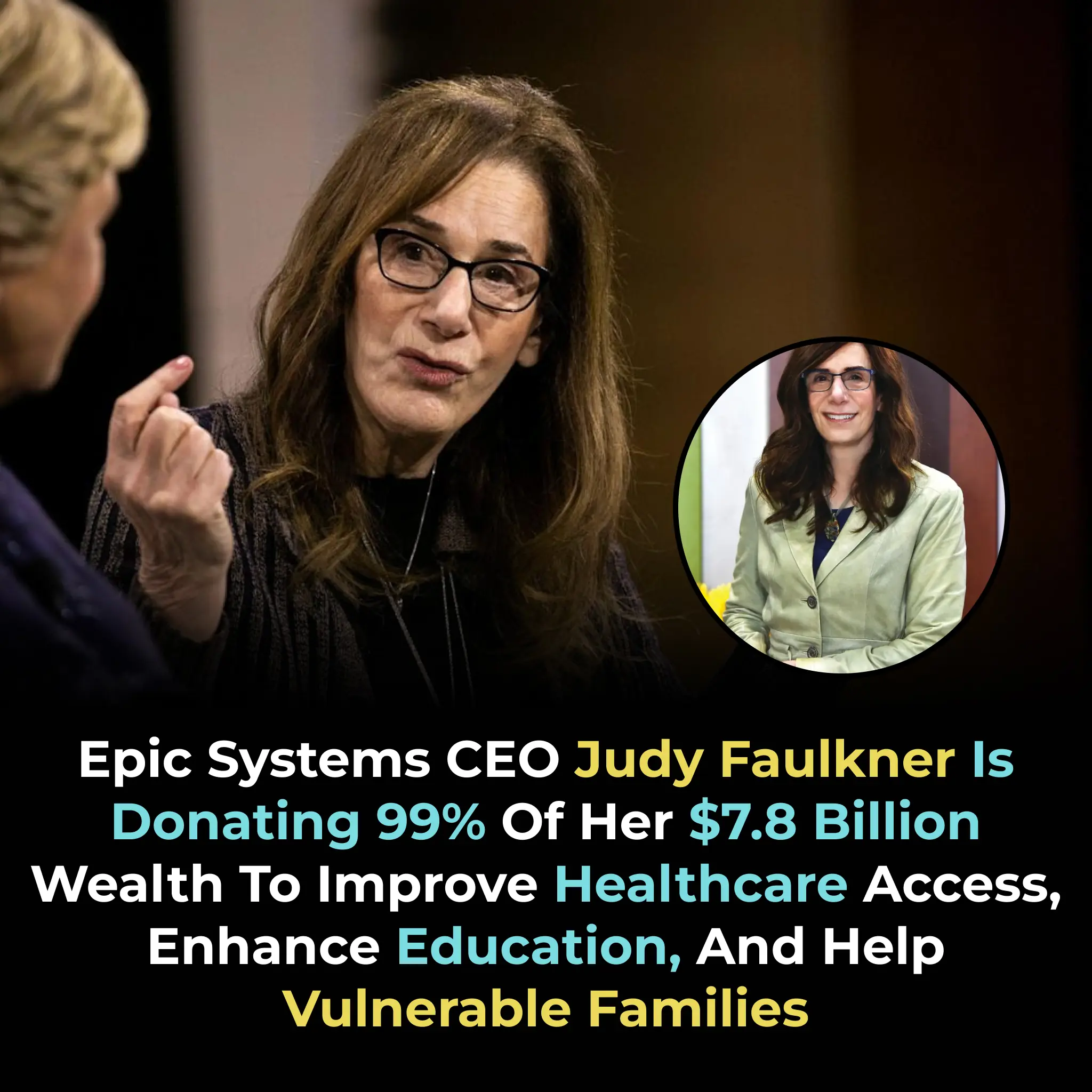 Billionaire Judy Faulkner, 82, Commits to Giving Away 99% of Her $7.8B Fortune