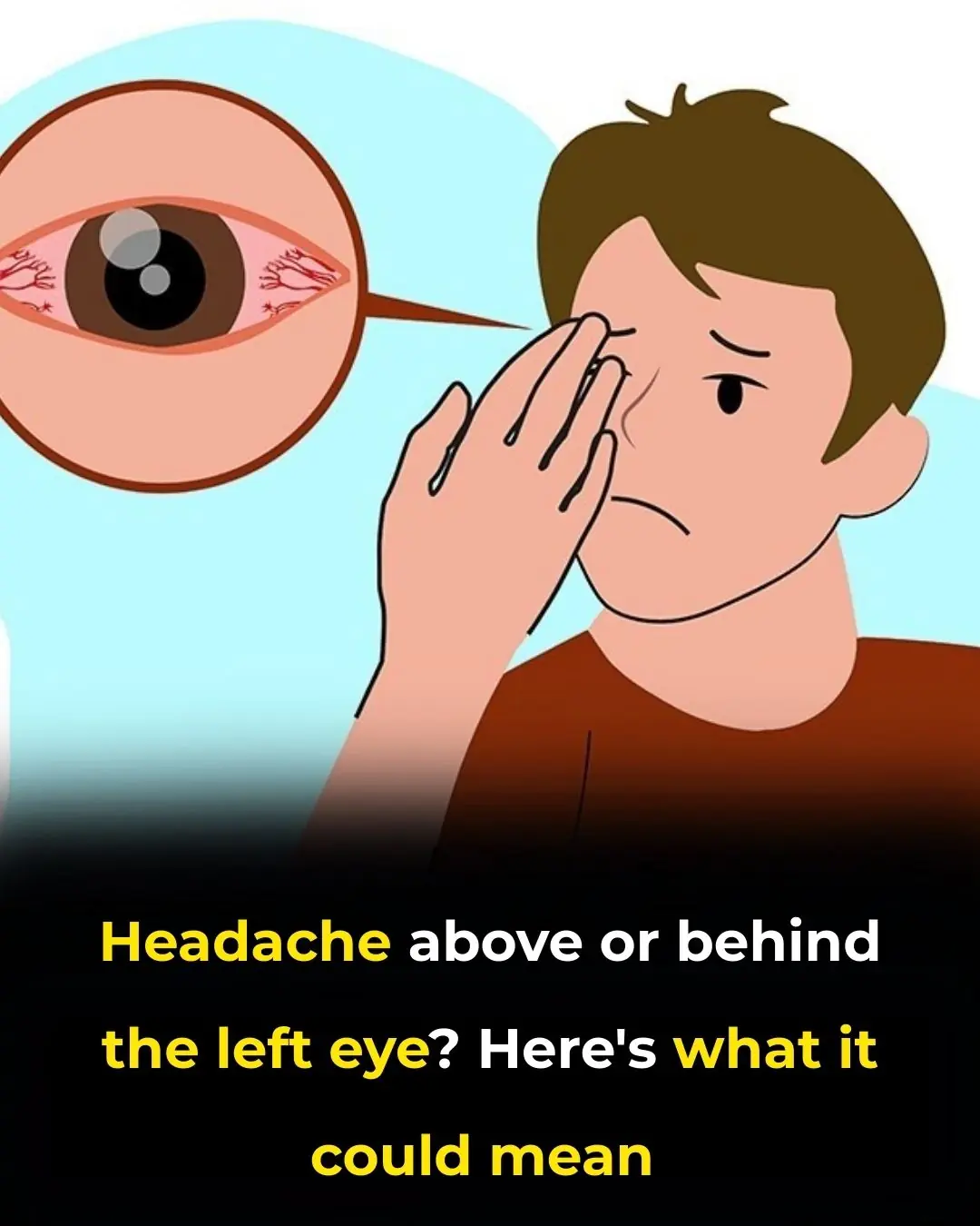 Headache Above or Behind the Left Eye: Causes and Treatments
