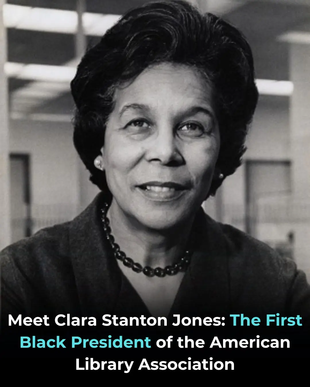 Meet Clara Stanton Jones: The First Black President of the American Library Association