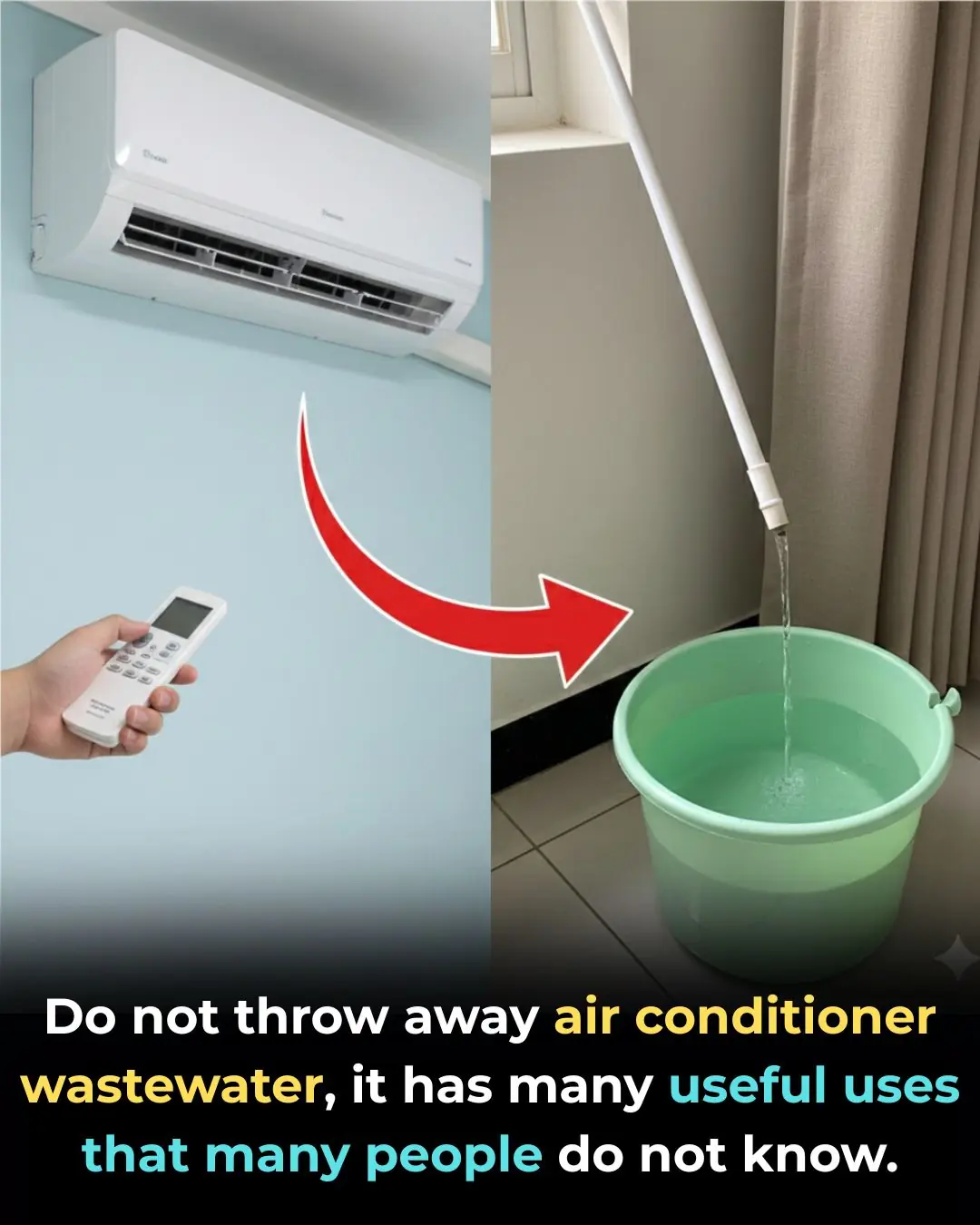 Do not throw away air conditioner wastewater, it has many useful uses that many people do not know.