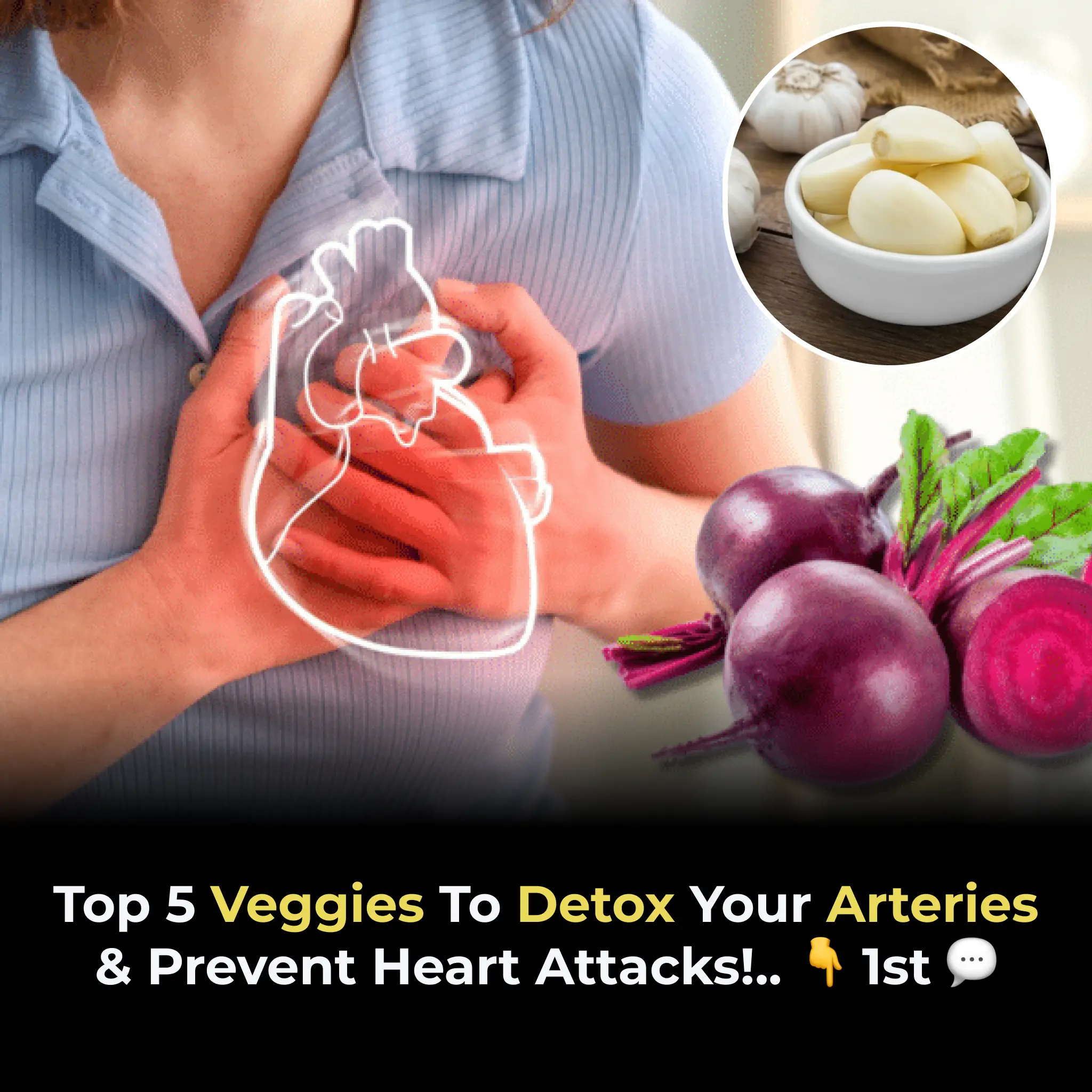 Top 5 veggies to detox your arteries & prevent heart attacks!
