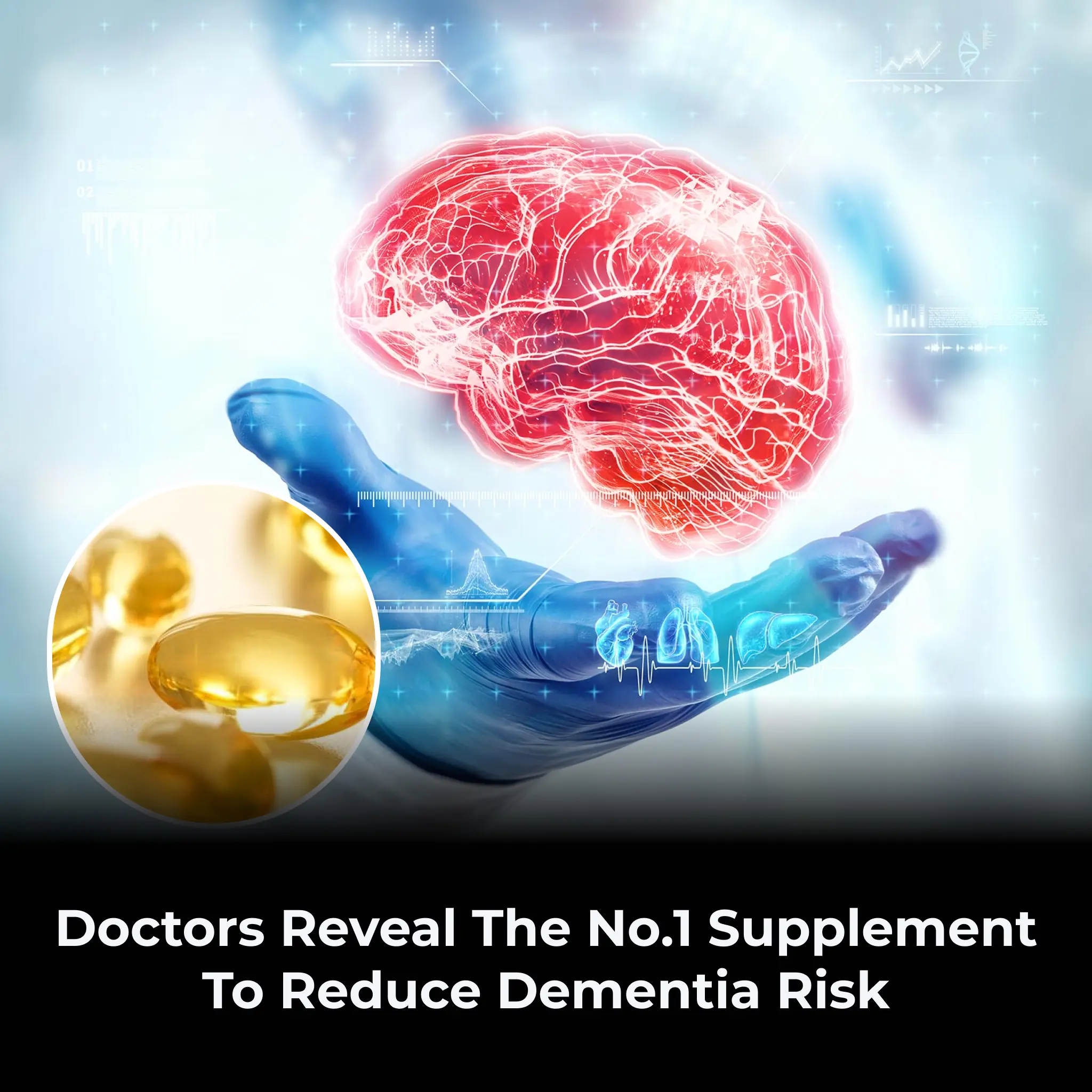 Doctors reveal the no.1 supplement to reduce dementia risk