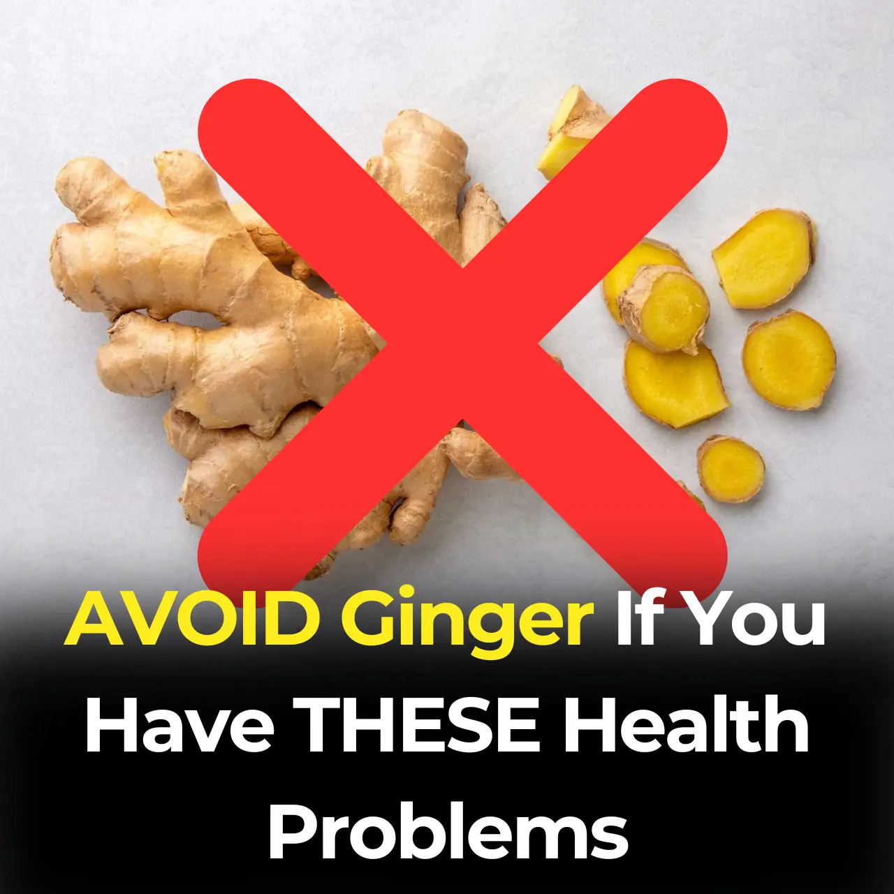 AVOID Ginger If You Have THESE Health Problems